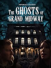 Historically Haunted: The Ghosts of Grand Midway