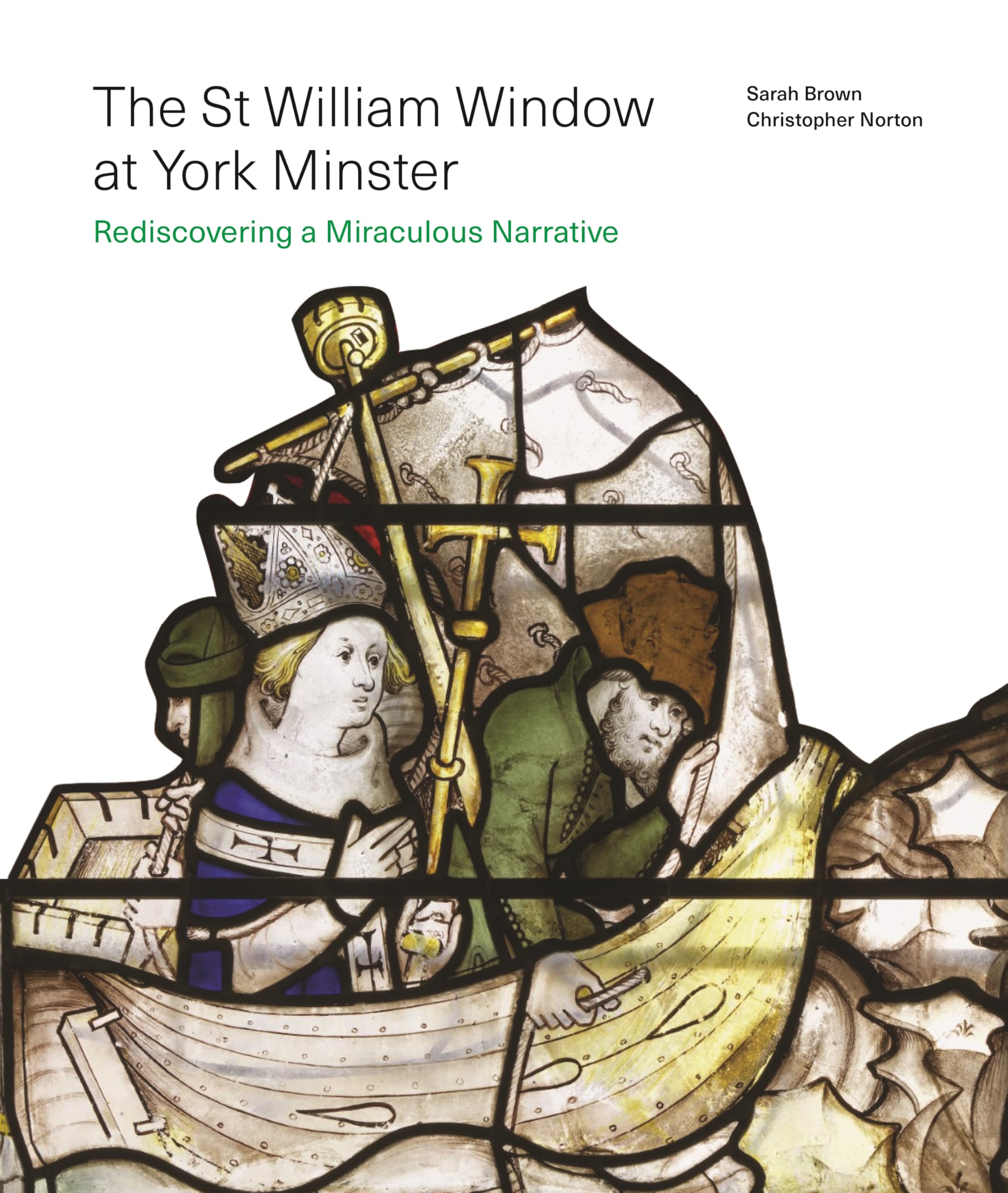 The St William Window at York Minster by Christopher Norton, ... - 9781805225614