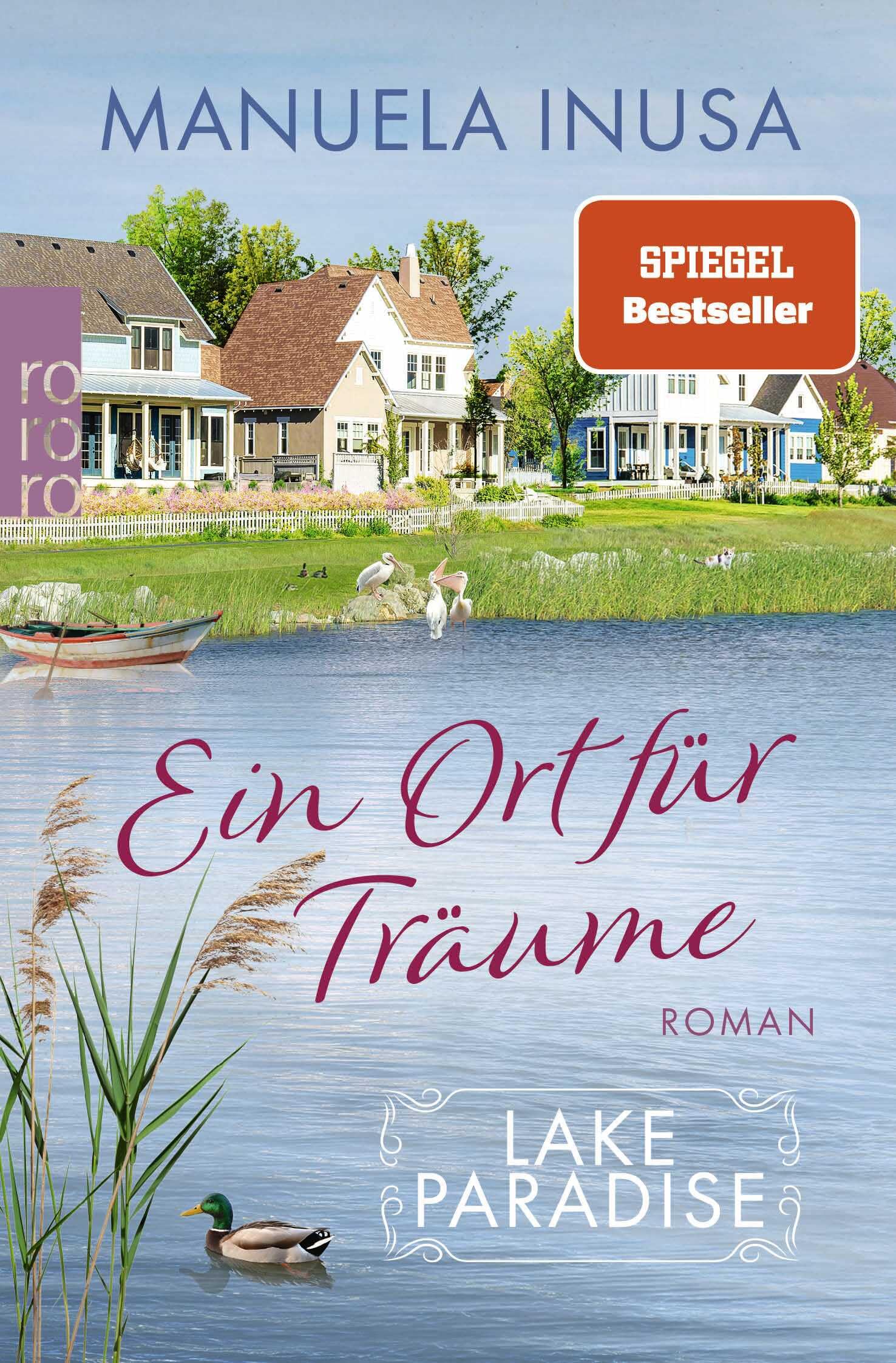 Lake Paradise - Ein Ort für Träume: Der neue Band der SPIEGEL-Bestsellerreihe