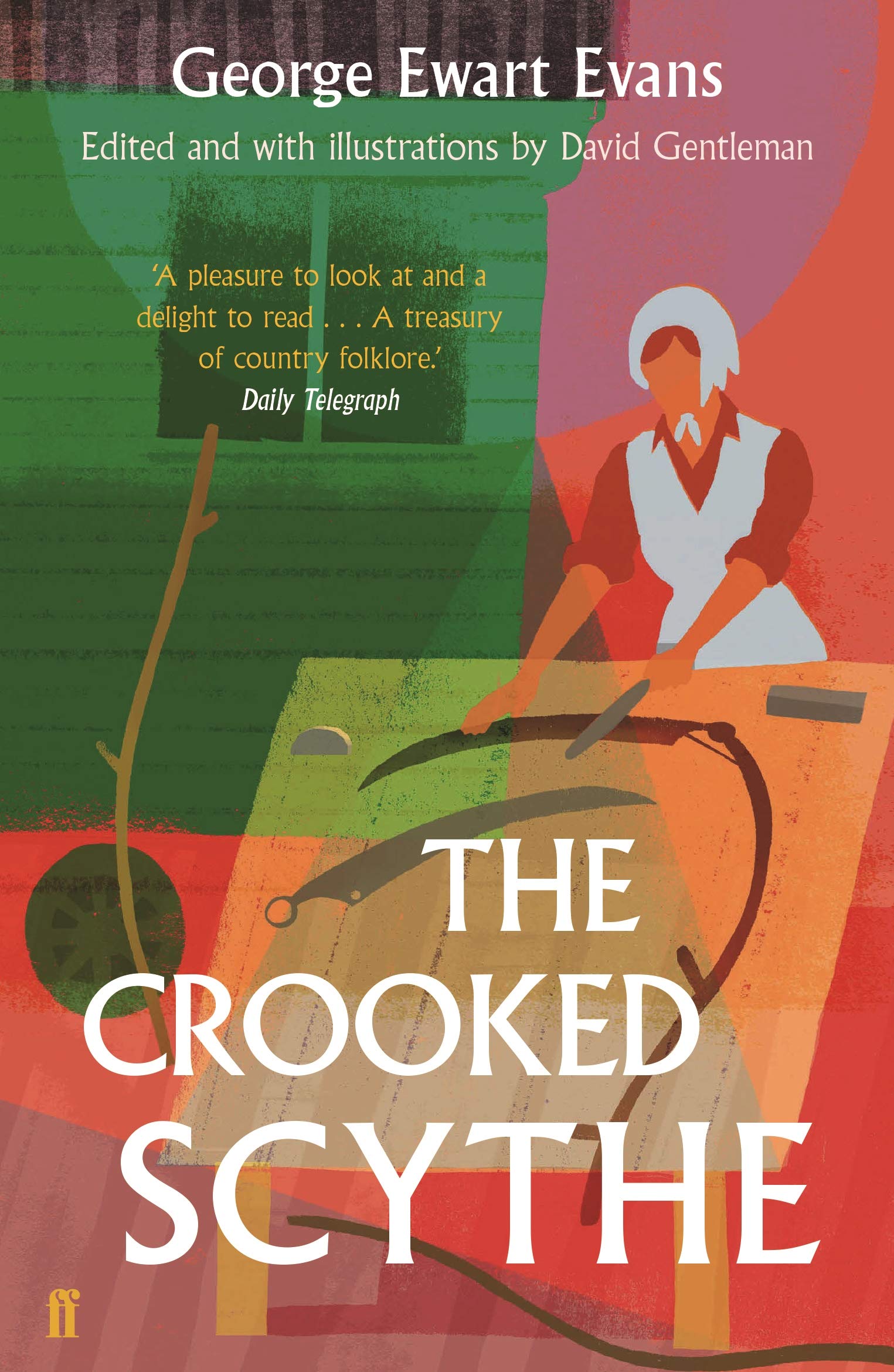 The Crooked Scythe: An Anthology of Oral History,George Ewart Ev