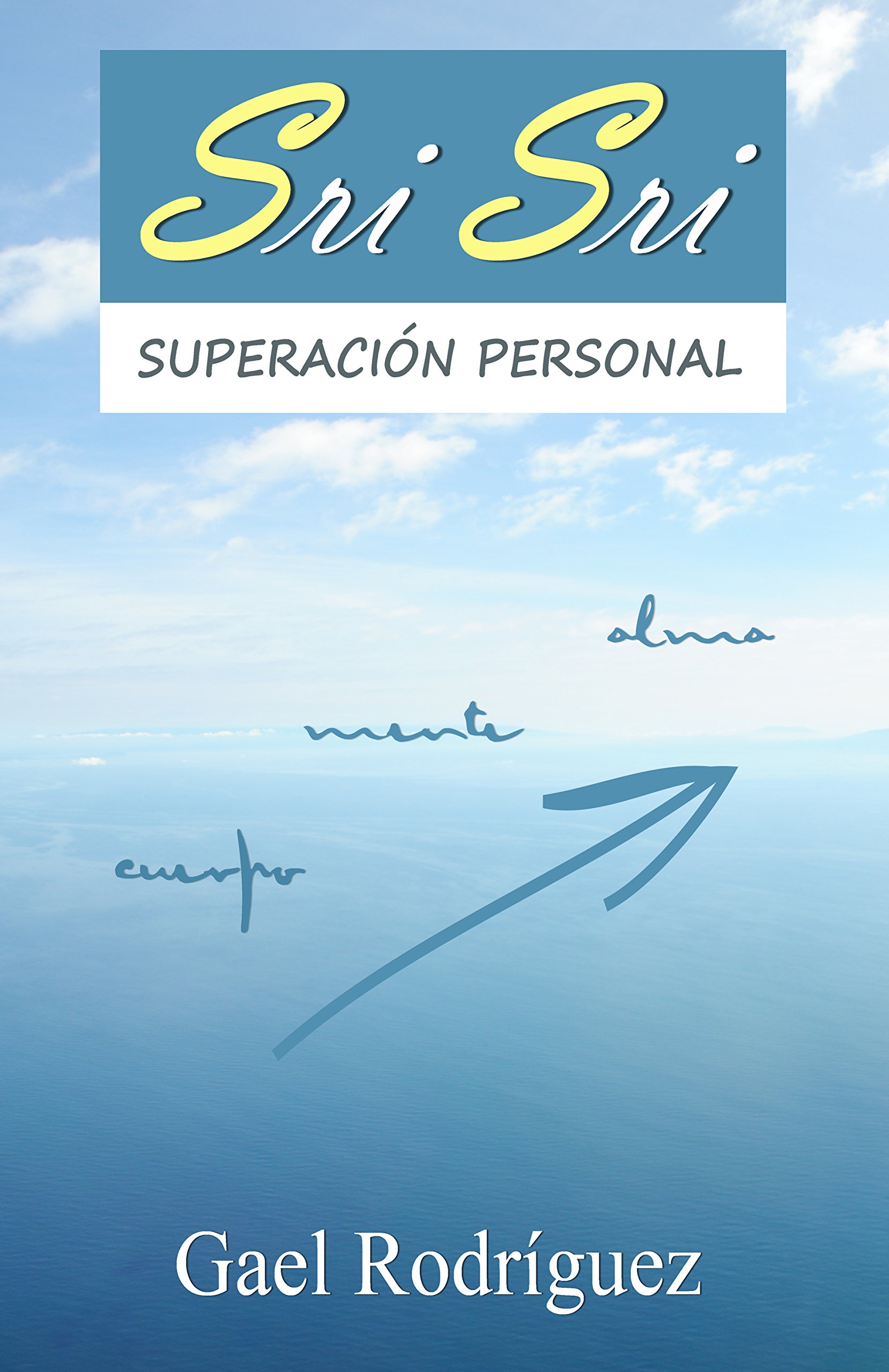 Sri Sri. Poesía para la superación personal (Spanish Edition)