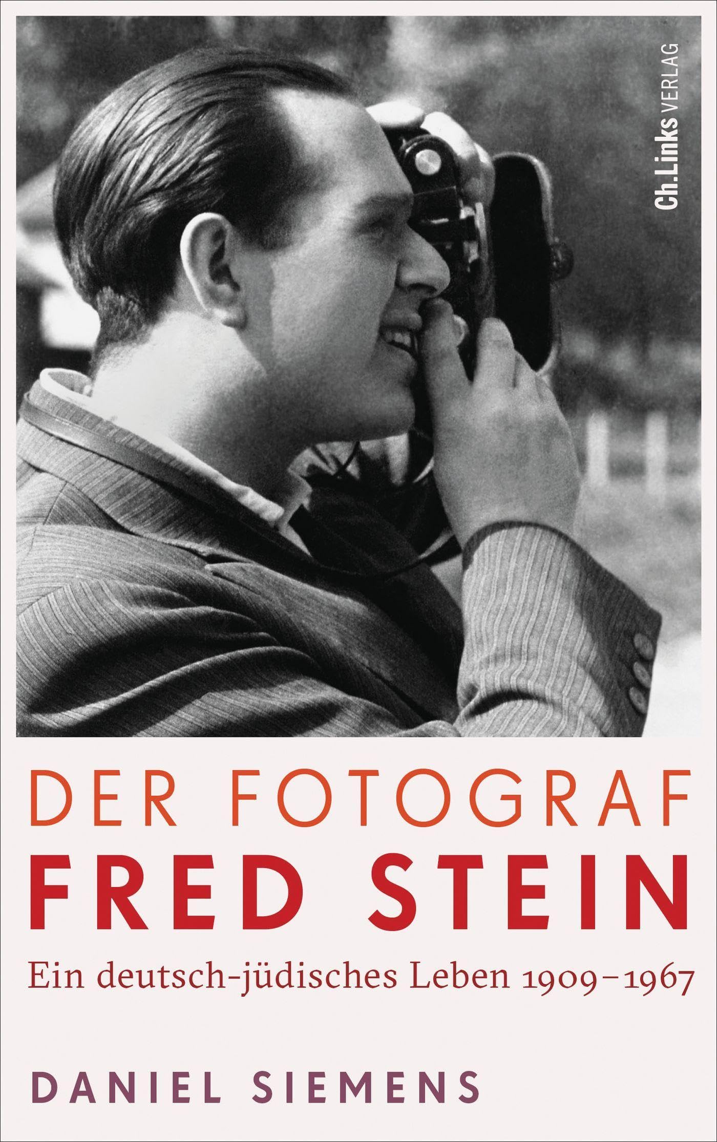 Der Fotograf Fred Stein: Ein deutsch-jüdisches Leben 1909 bis 1967 | Zählt zu den 25 wichtigsten Büchern im Frühling 2026 von DIE ZEIT