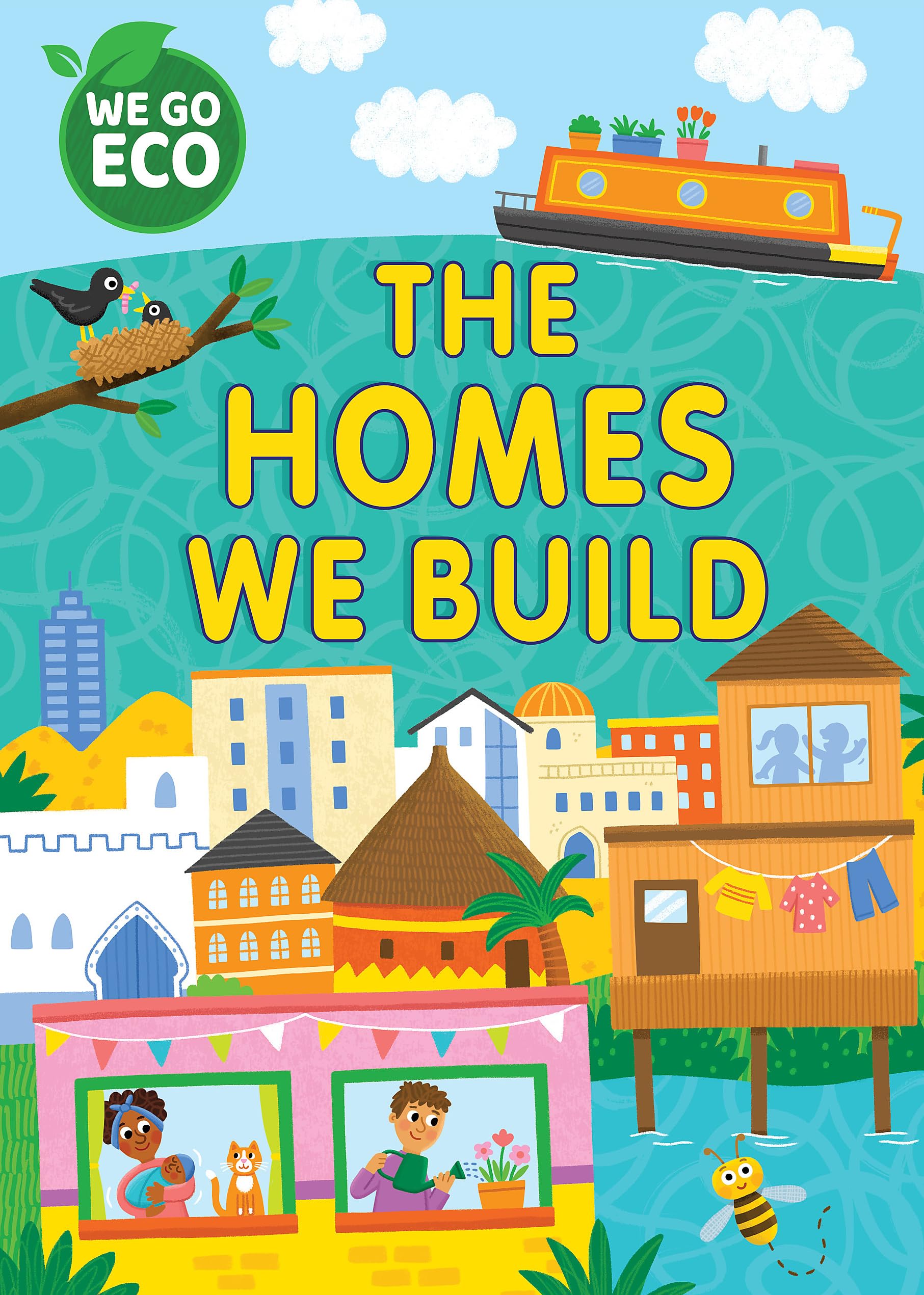 The Homes We Build (WE GO ECO)