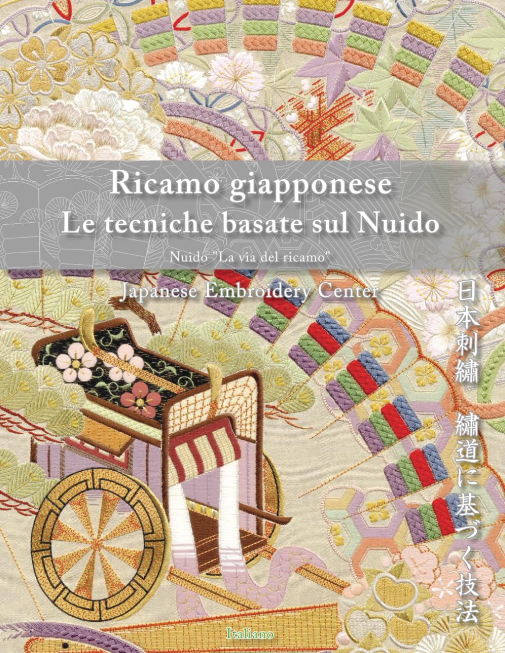 Ricamo giapponese Le tecniche basate sul Nuido