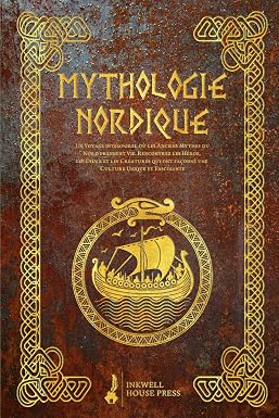 Mythos Éditions Mythologie Nordique : Un Voyage intemporel au pays des Dieux