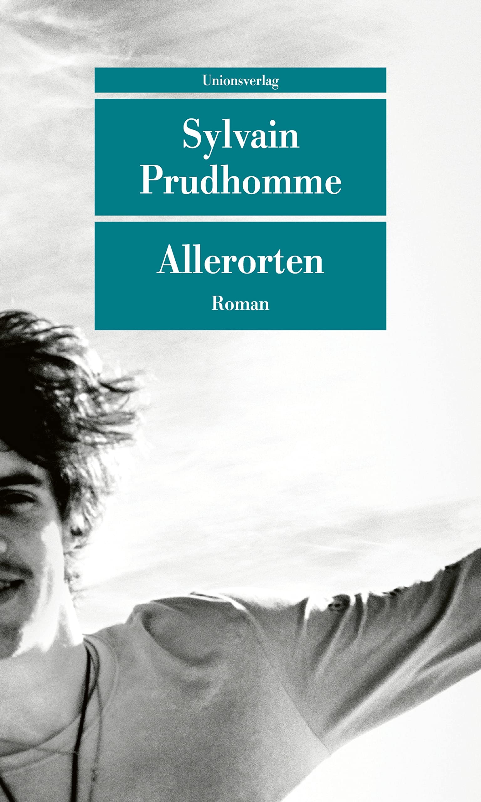 Unionsverlag Allerorten: Roman (Unionsverlag Taschenbücher)