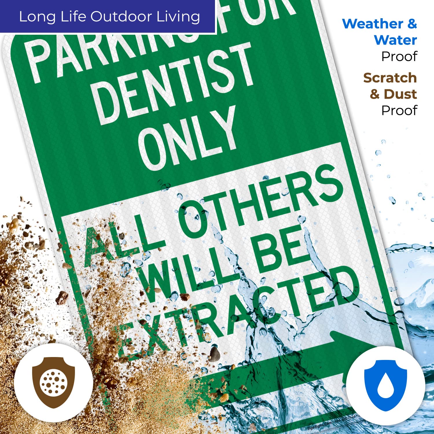 Parking for Dentist Only All Others Will Be Extracted with Bidirectional Arrow Sign, 12x18 Inches, 3M EGP Reflective .063 Aluminum, Fade Resistant, Made in USA