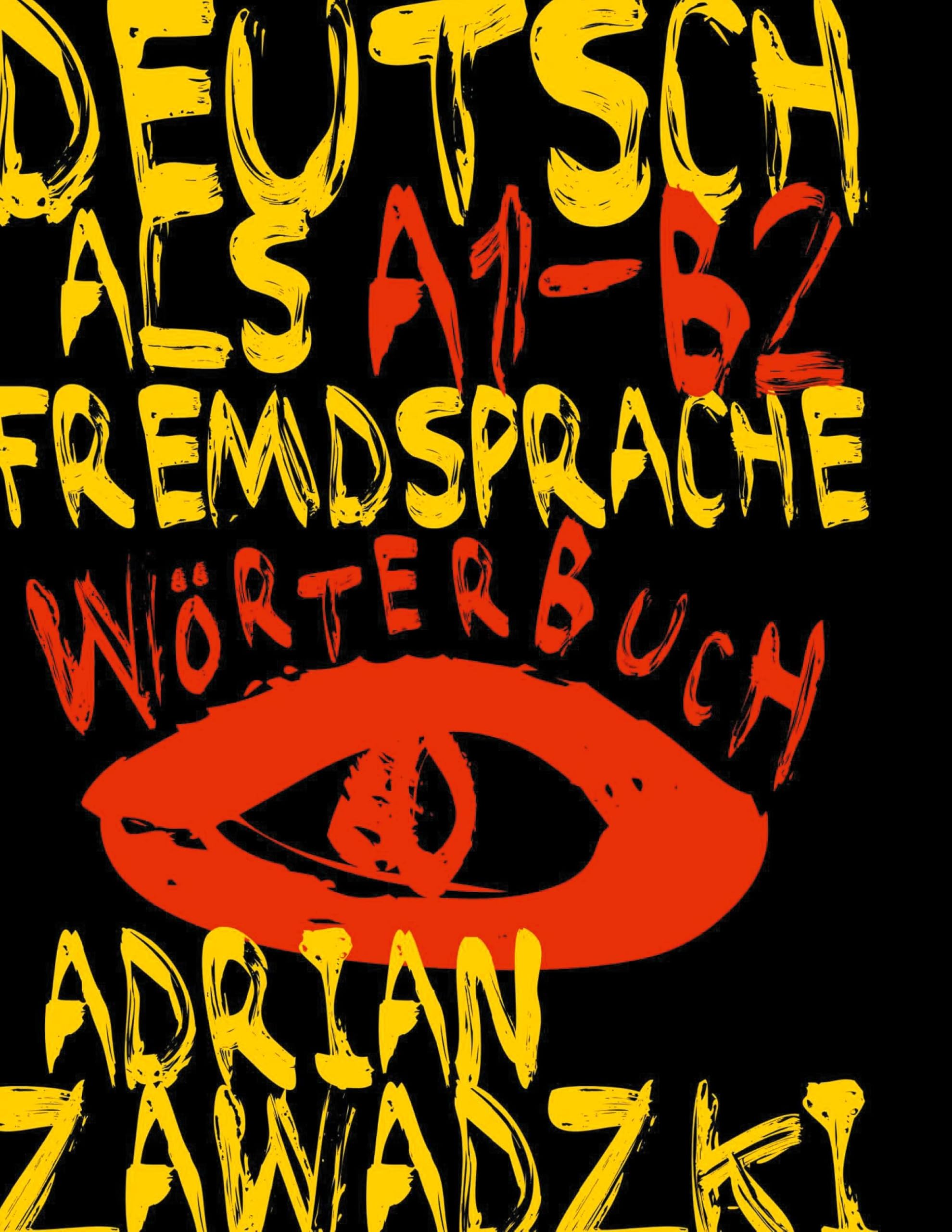 Deutsch als Fremdsprache: Wörterbuch A1-B2