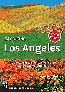 Day Hiking Los Angeles: City Parks / Santa Monica Mountains / San Gabriel Mountains