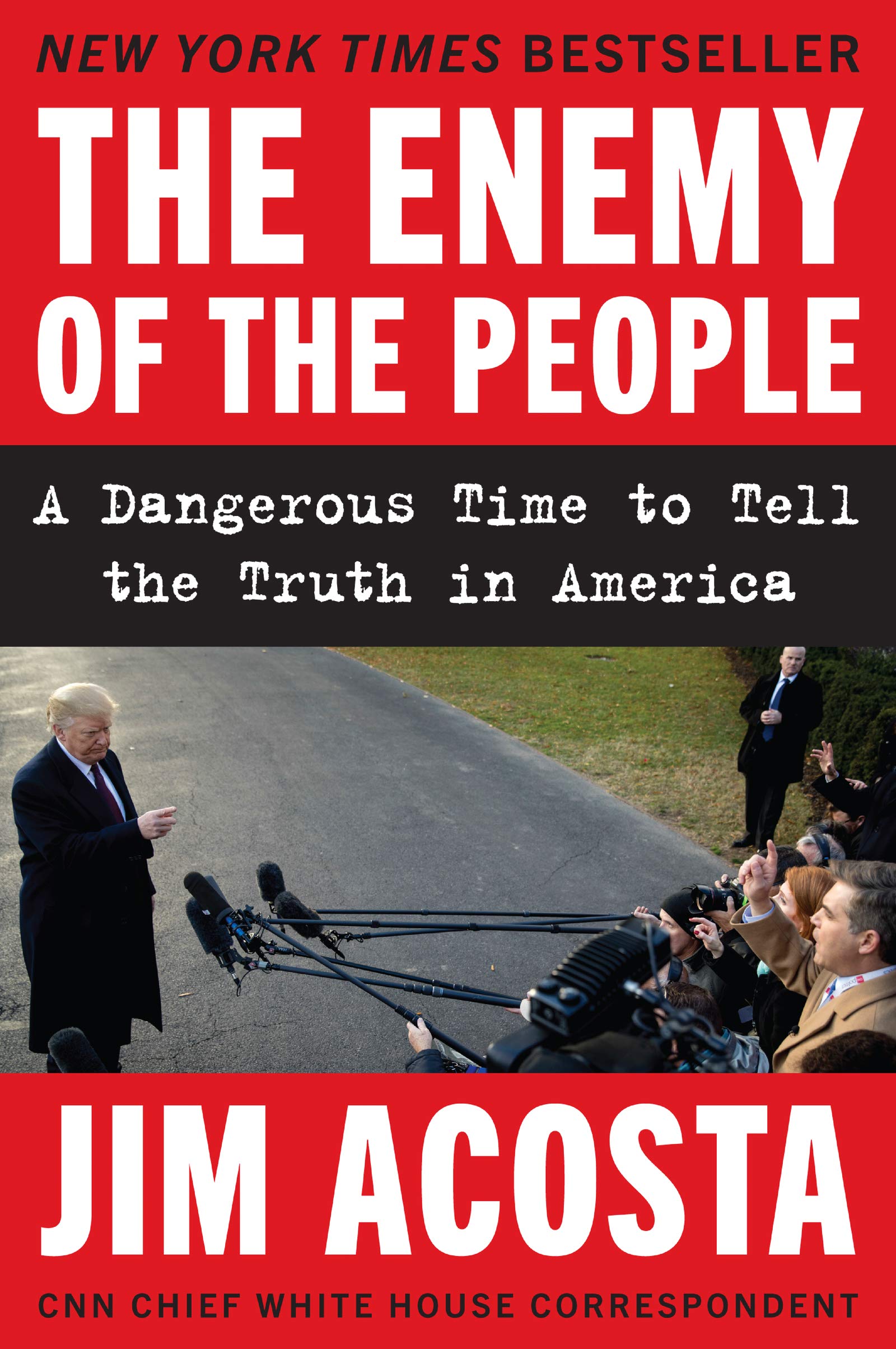 ENEMY PEOPLE: A Dangerous Time to Tell the Truth in America