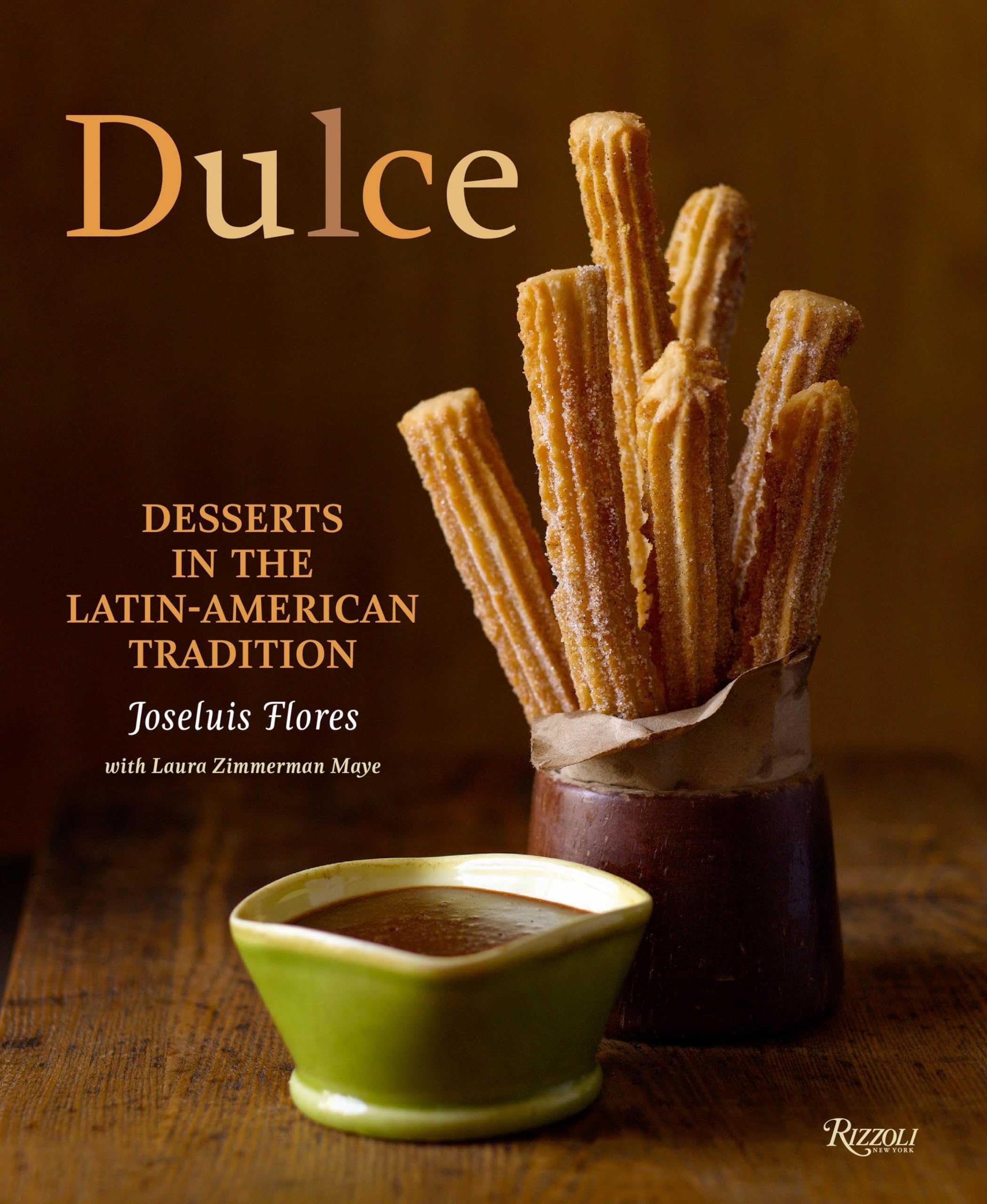 Buy Dulce: Desserts in the Latin-American Tradition — BookShops.in