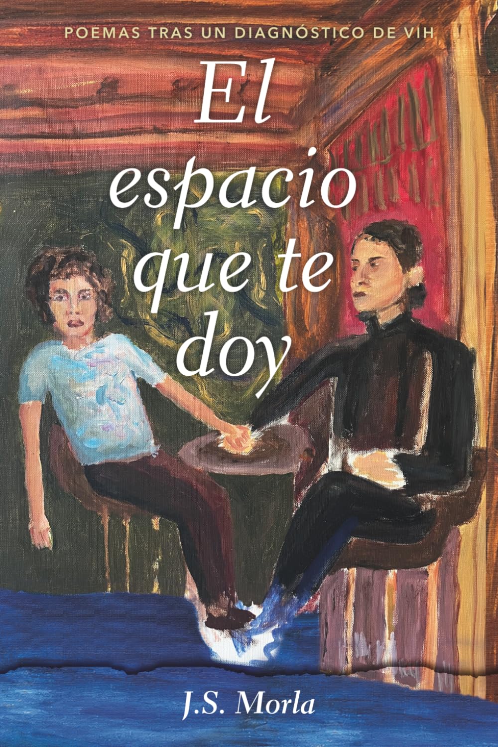 El espacio que te doy: Poemas tras un diagnóstico de VIH