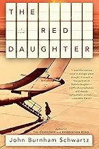 The Red Daughter: A Novel