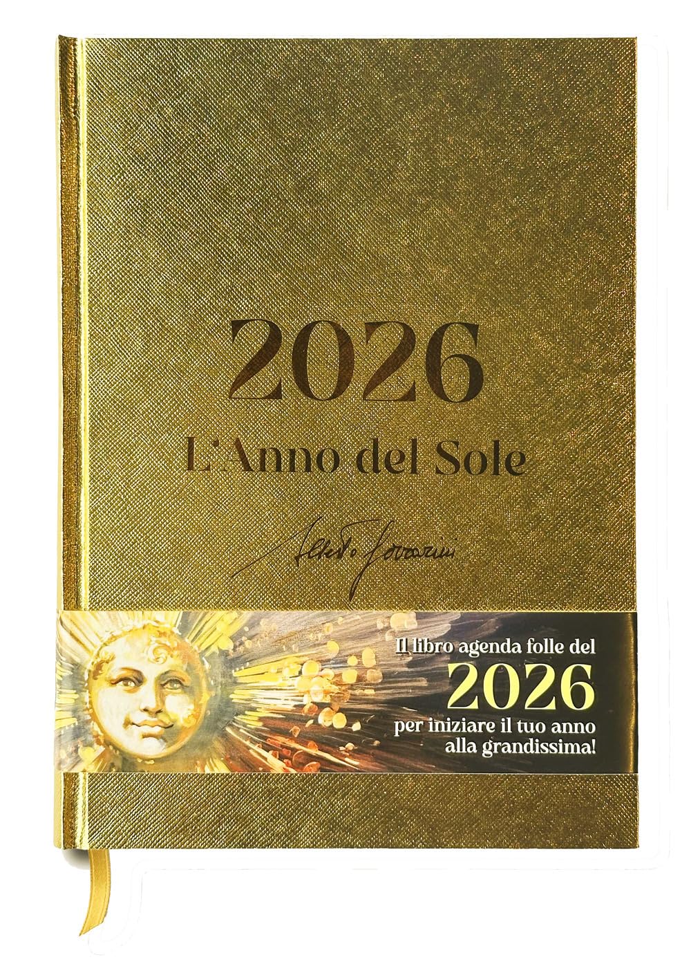 2026: L'Anno del Sole. Agenda di Alberto Ferrarini