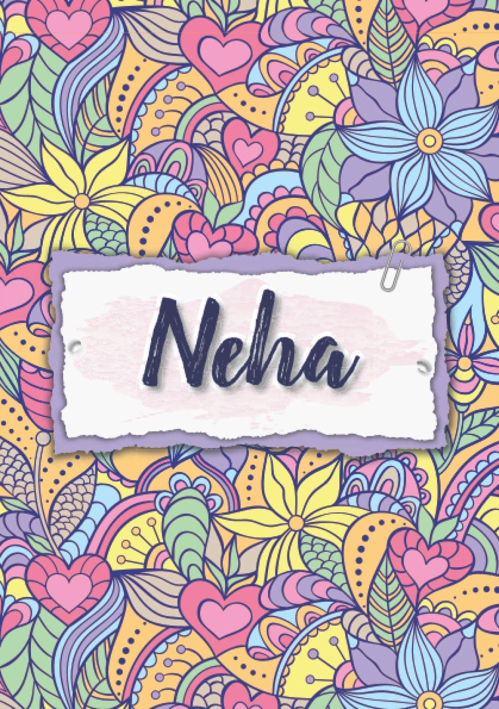 Neha: Notebook A5 | Personalized name Neha | Birthday gift for women, girl, mom, sister, daughter ... | Design : floral | 120 lined pages journal, small size A5 (5.83 x 8.27 inches) Paperback – 22 Nov. 2020
