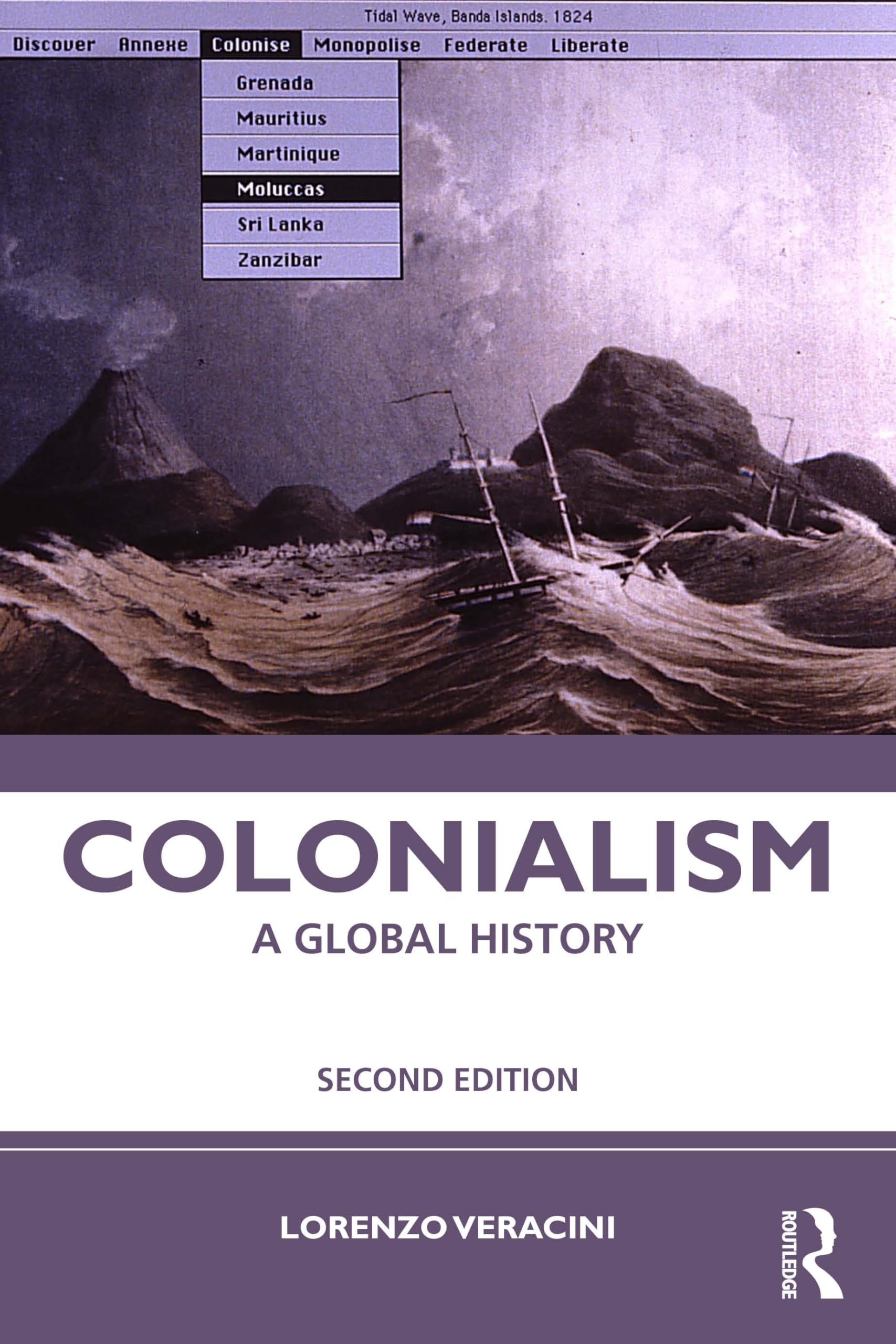 Colonialism: A Global History