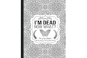 I'm Dead Now What? End of life planner
