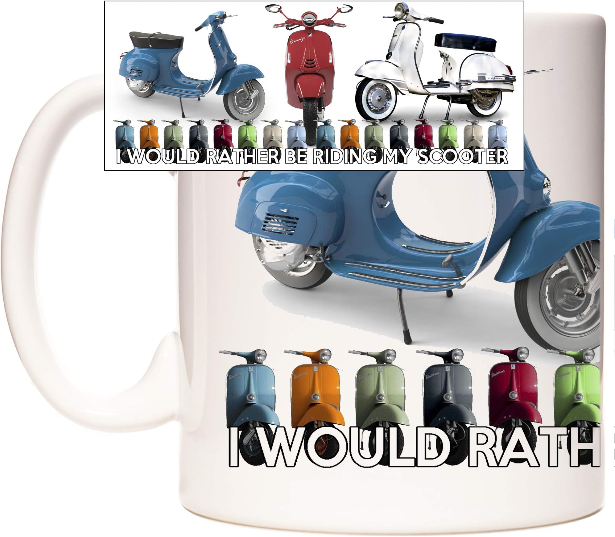 Scooter Mug. 11OZ Ceramic Mug, I Would Rather Be Riding My Scooter. Gift for Scooter Riders and Mods Everywhere. Motor Scooter Gift