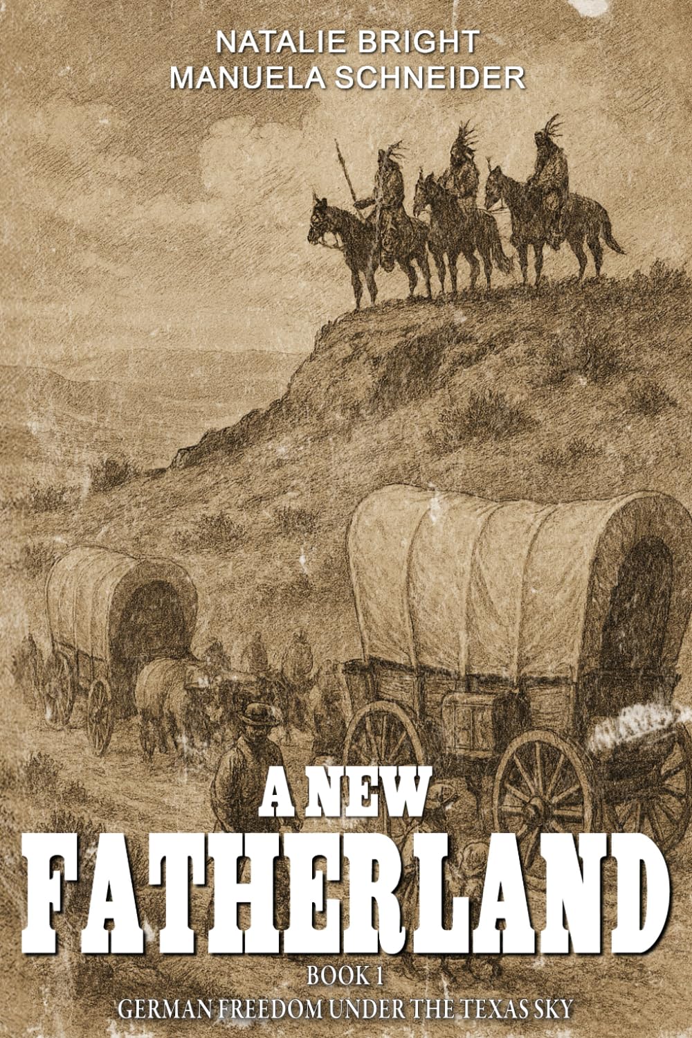A new Fatherland Book 1: German freedom under the Texas sky