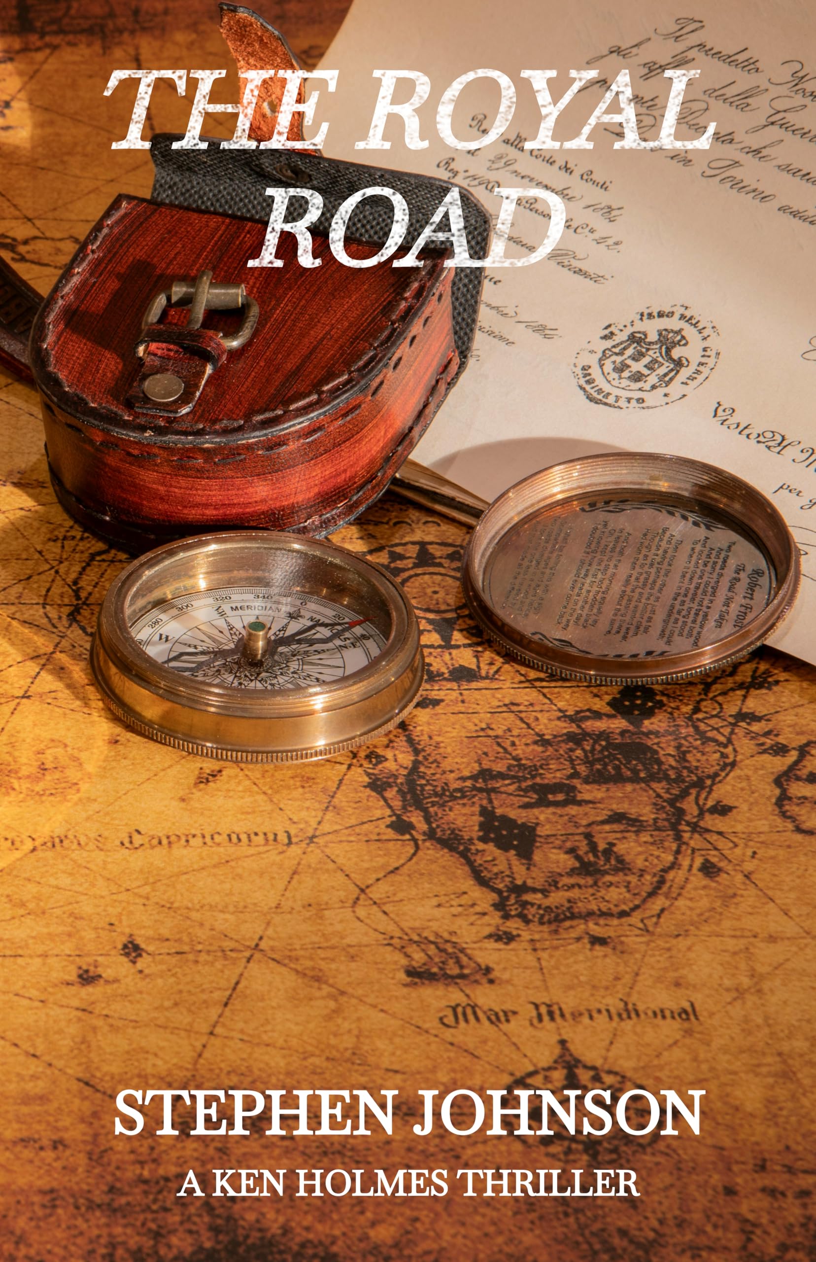 The Royal Road (A Ken Holmes Thriller Book 3)