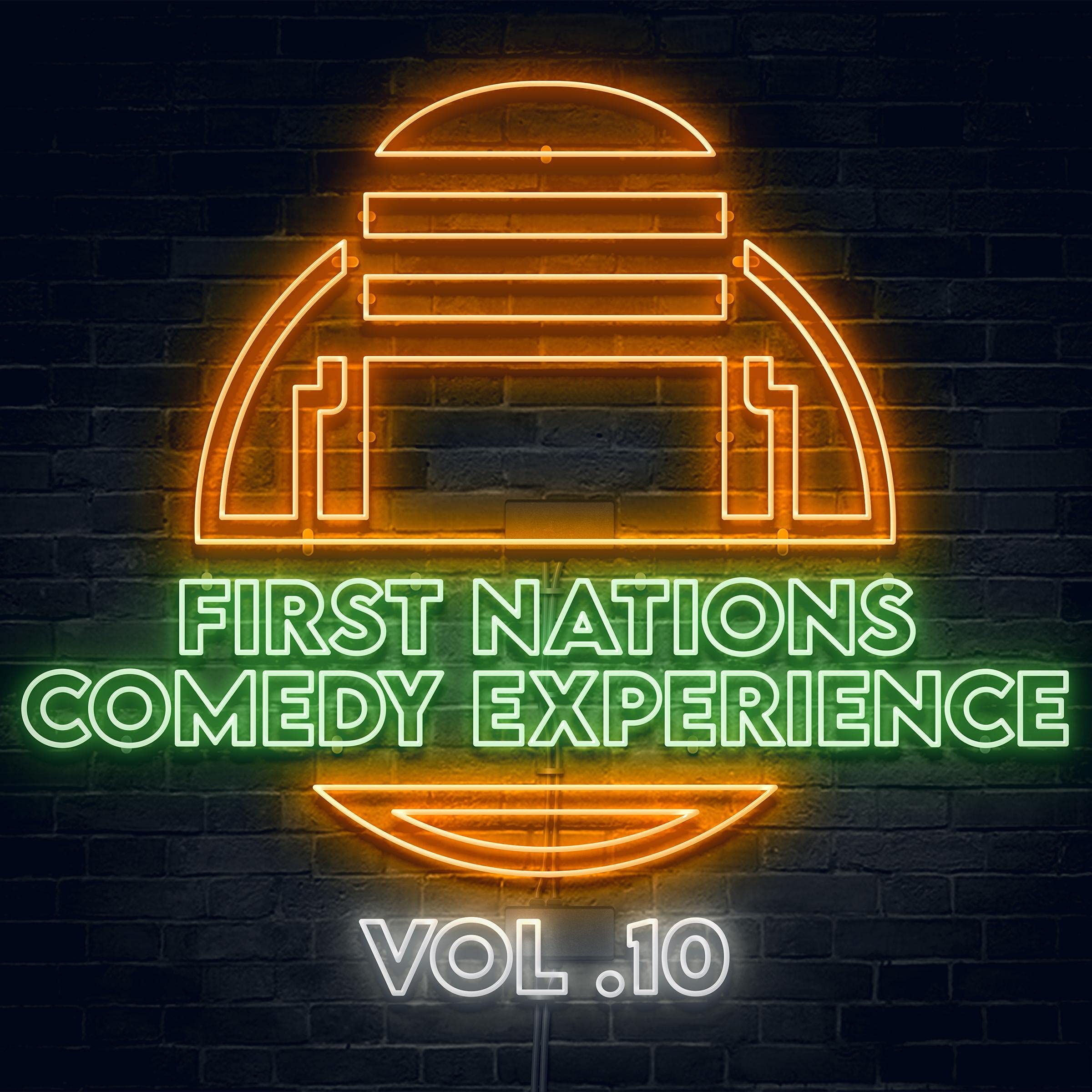 First Nations Comedy Experience: Vol. 10