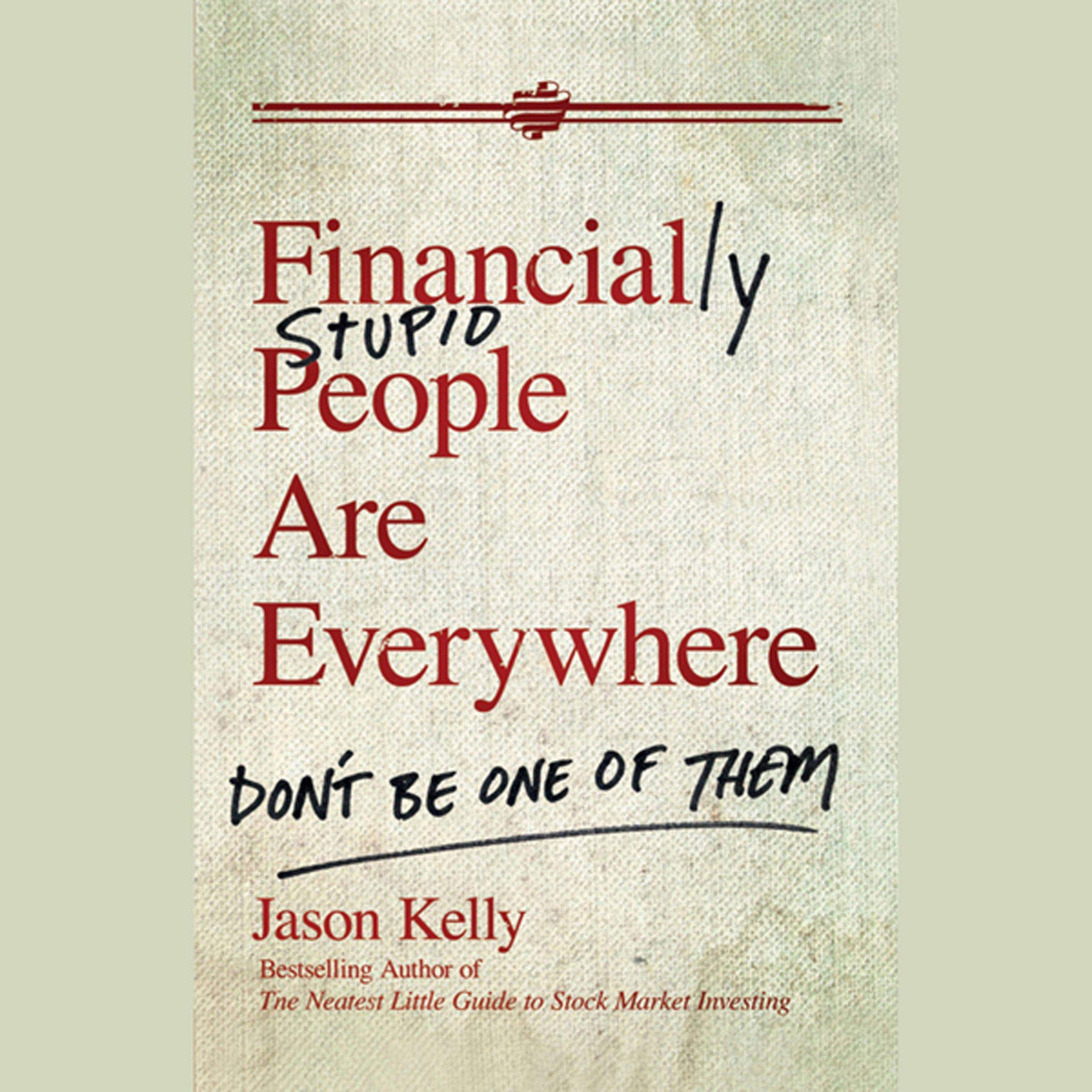 Cover art for Financially Stupid People Are Everywhere