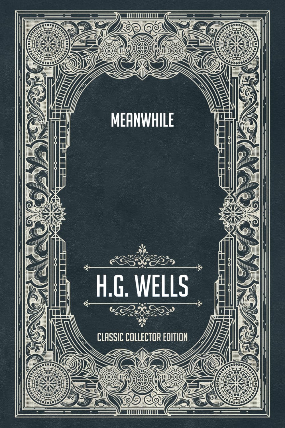 Meanwhile - Classic Collector Edition (Annotated)