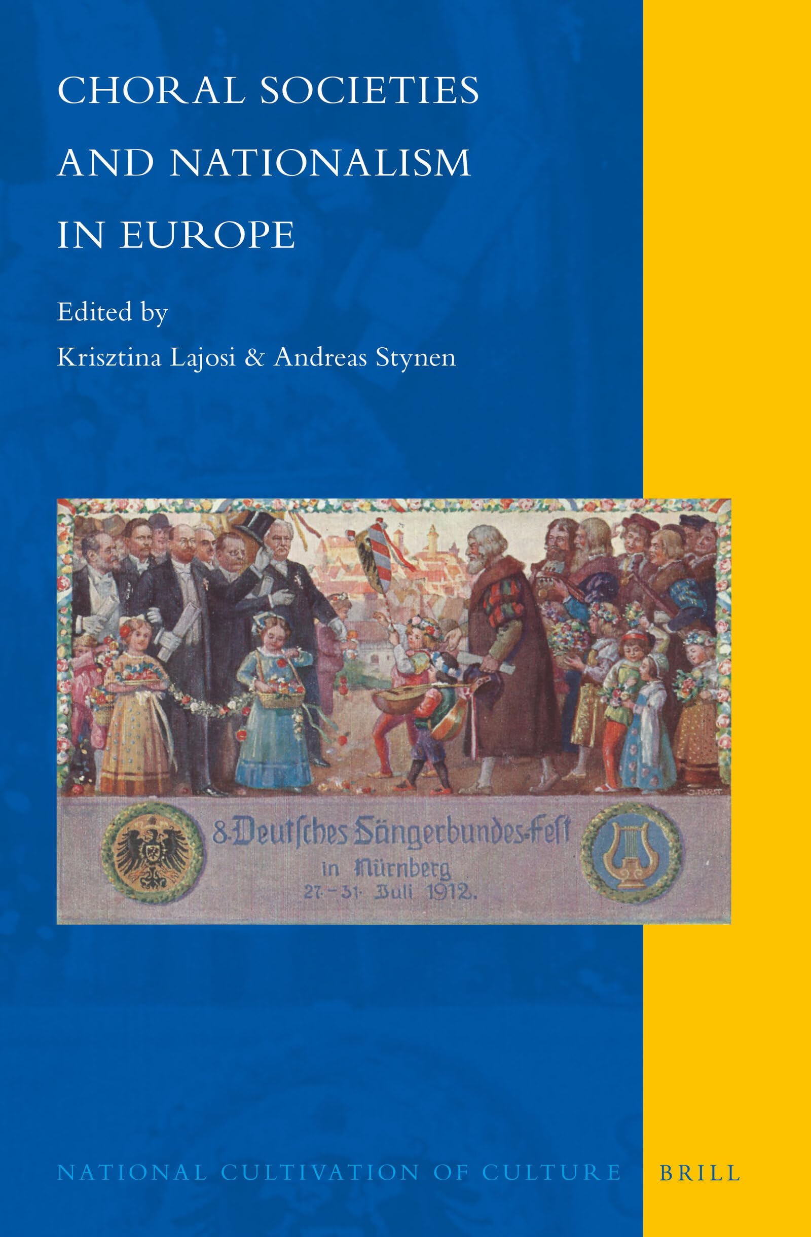 Choral Societies and Nationalism in Europe - Livre d'Histoire Culturelle Européenne