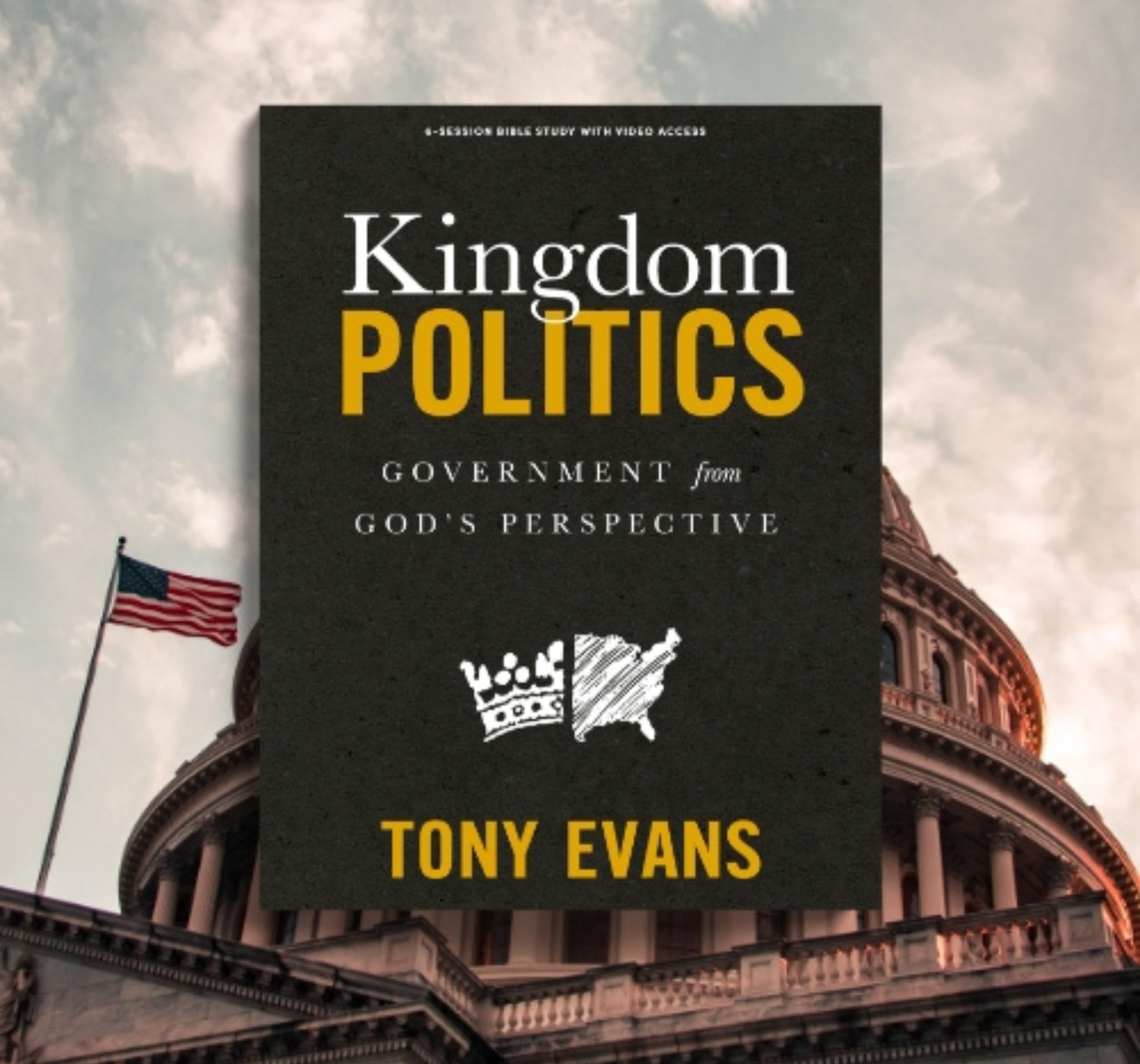 Kingdom Politics - Bible Study Book with Video Access: Government from God's Perspective - Image 5