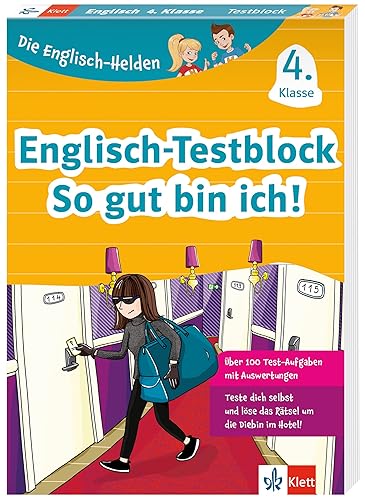 Klett Englisch-Testblock 4. Klasse: Für Tests, Klassenarbeiten und Lernzielkontrollen mit Punktesystem wie in der Grundschule (Die Englisch-Helden)