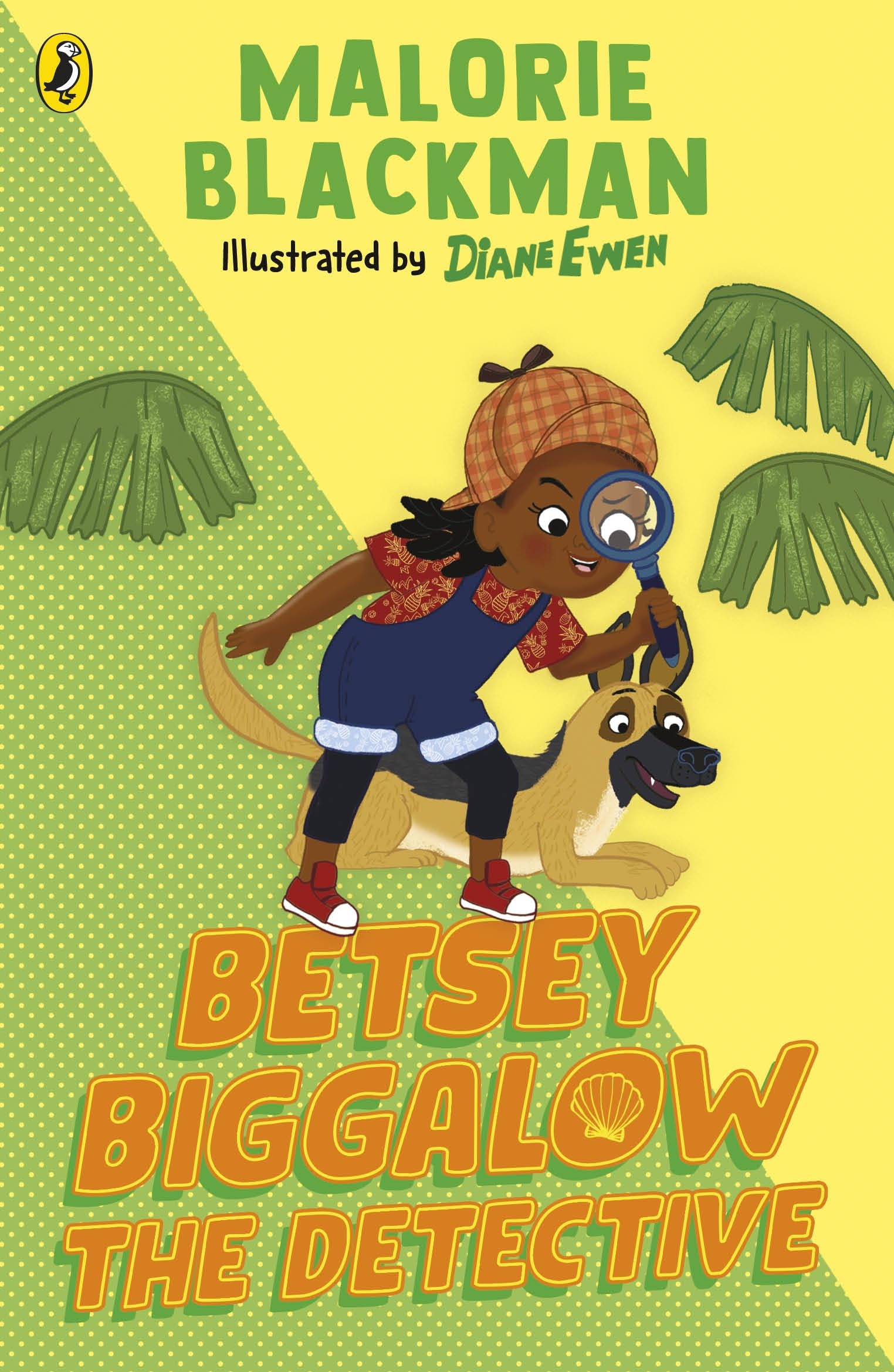 Betsey Biggalow the Detective: From the award-winning author of Noughts & Crosses: 3 (The Betsey Biggalow Adventures, 3)