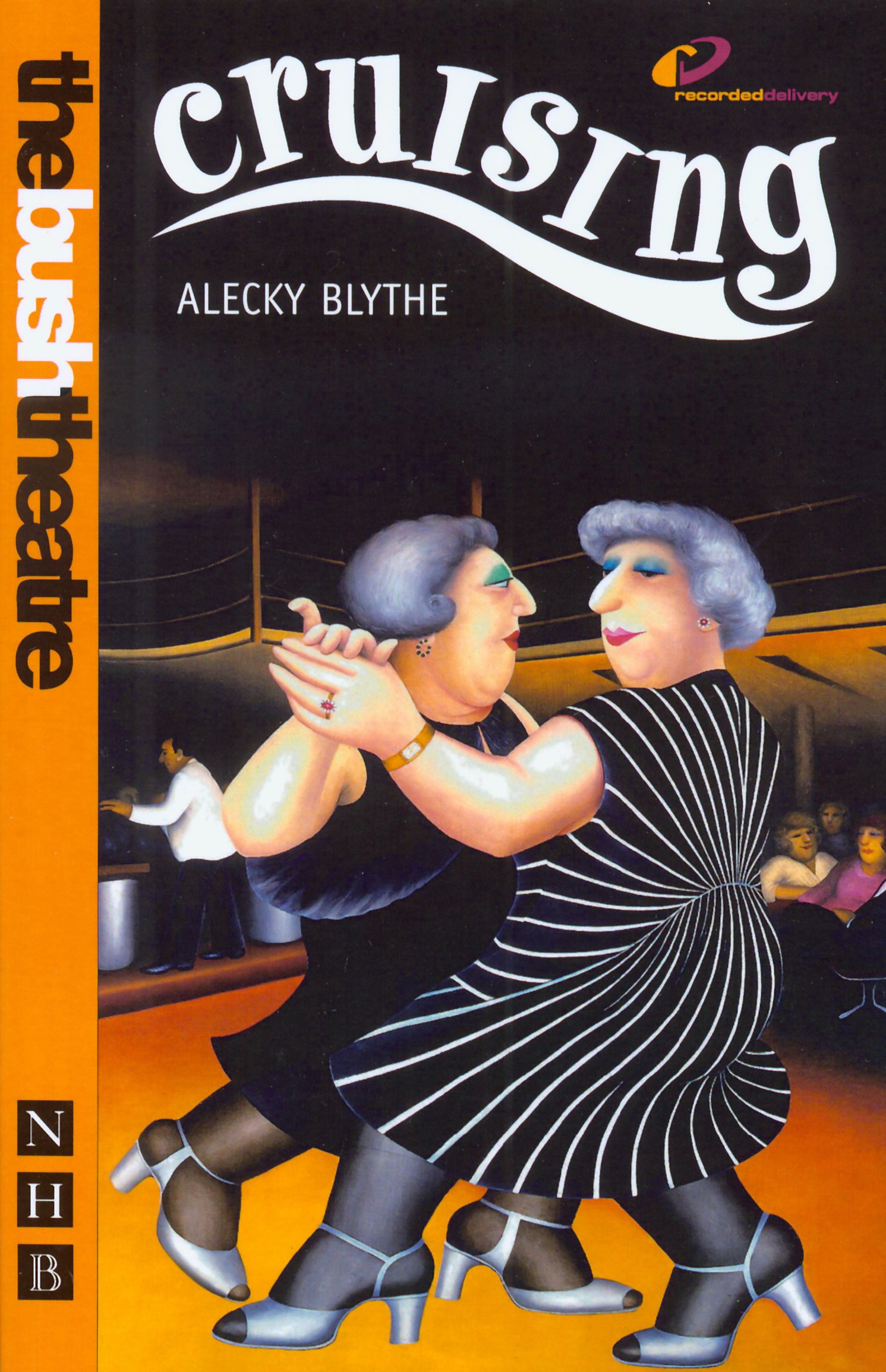 Cruising (Nick Hern Books) By Alecky Blythe