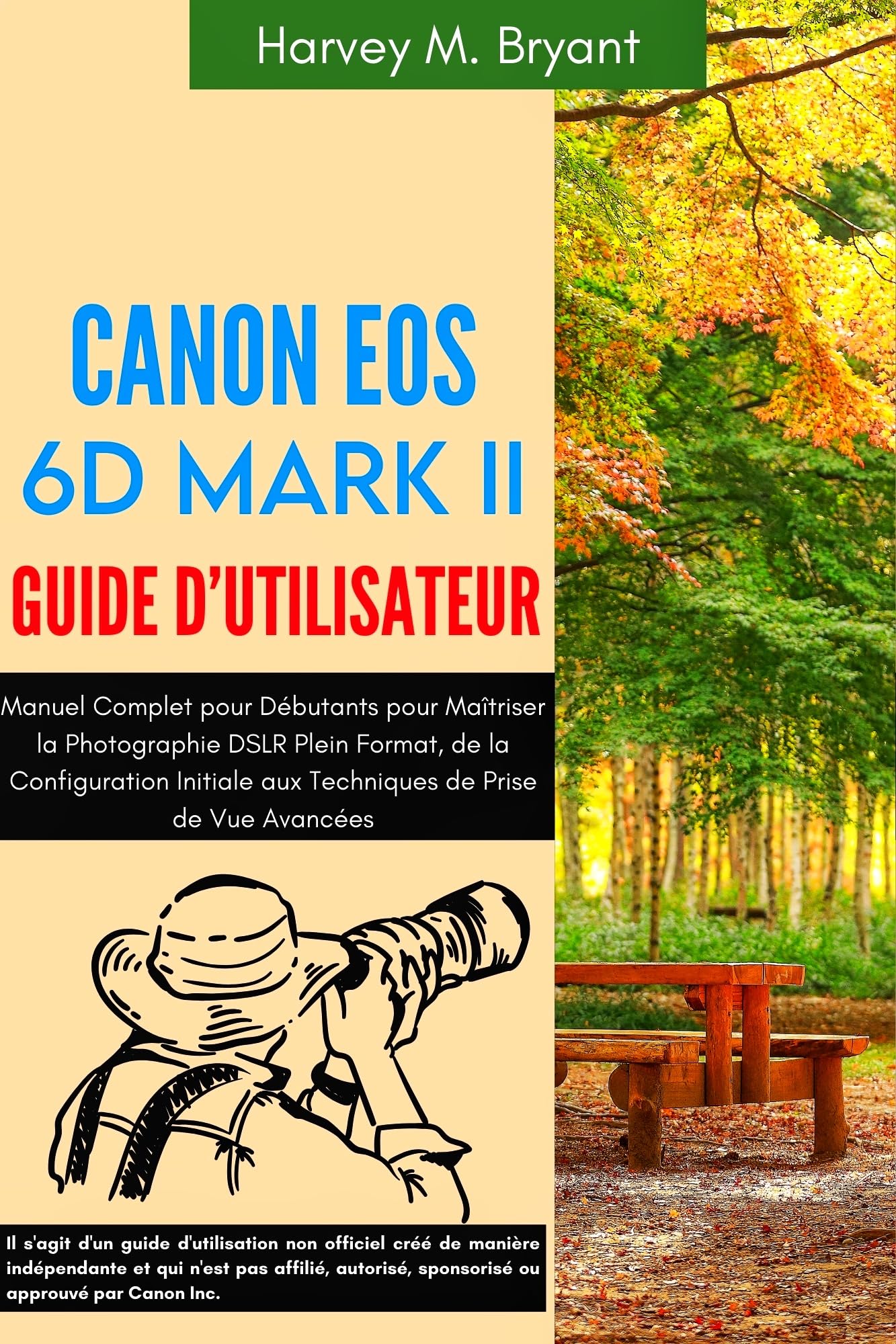 Livre Canon EOS 6D Mark II pour ne plus rater vos photos de paysages en plein format