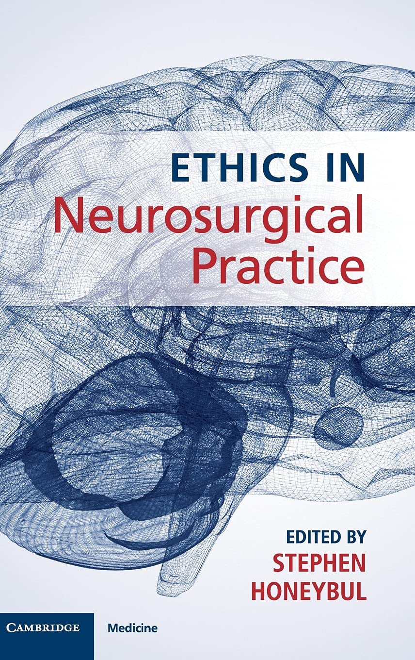 Ethics in Neurosurgical Practice by Stephen Honeybul (Hardcover)