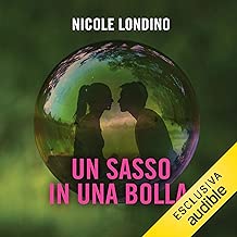 Un sasso in una bolla