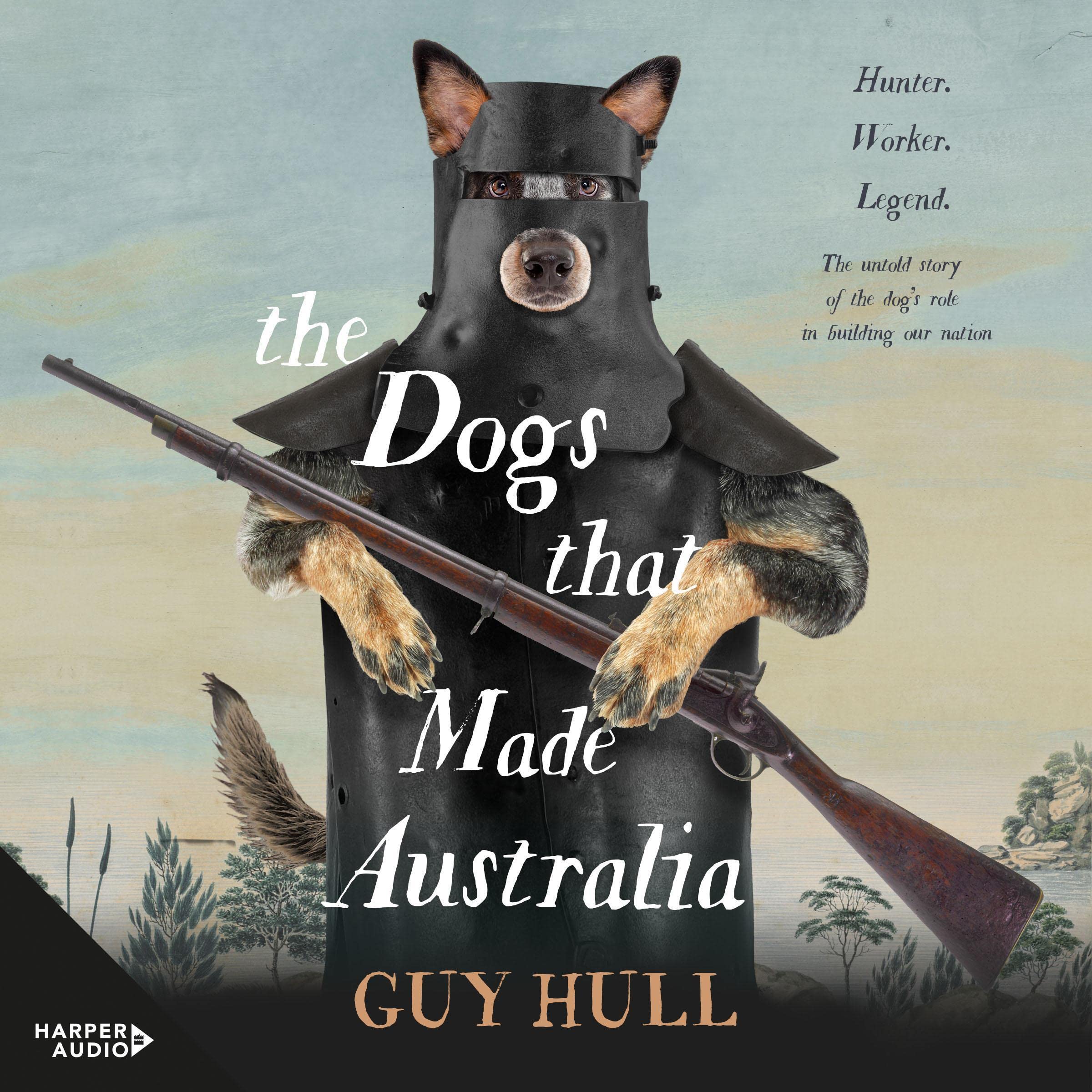 Cover art for The Dogs that Made Australia
