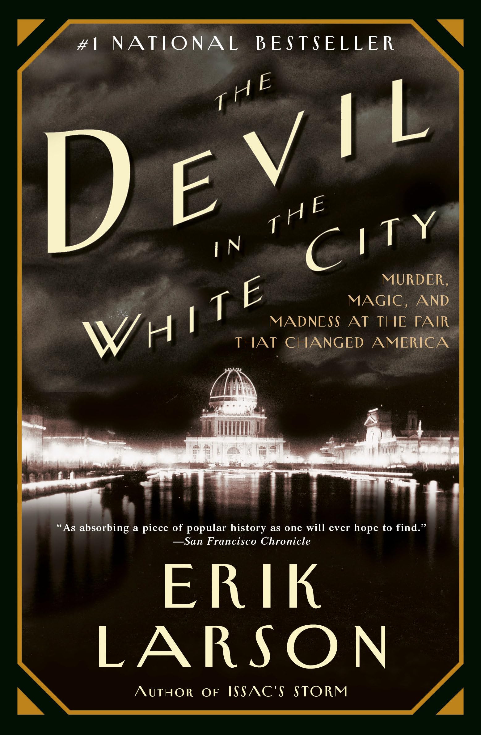 The Devil in the White City: Murder, Magi- Erik Larson, 9780375725609, paperback