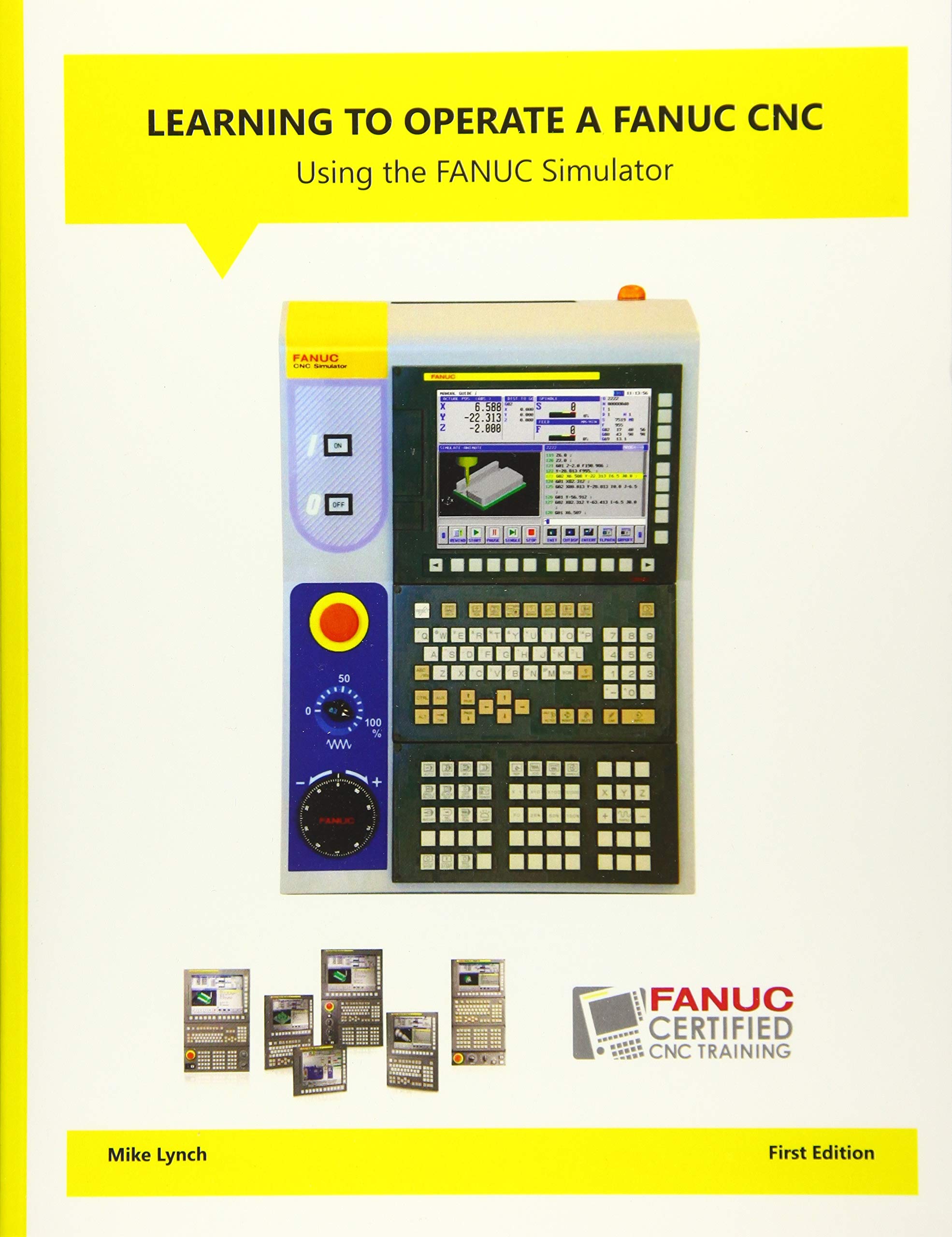Learning to Operate a FANUC CNC Using the FANUC Simulator