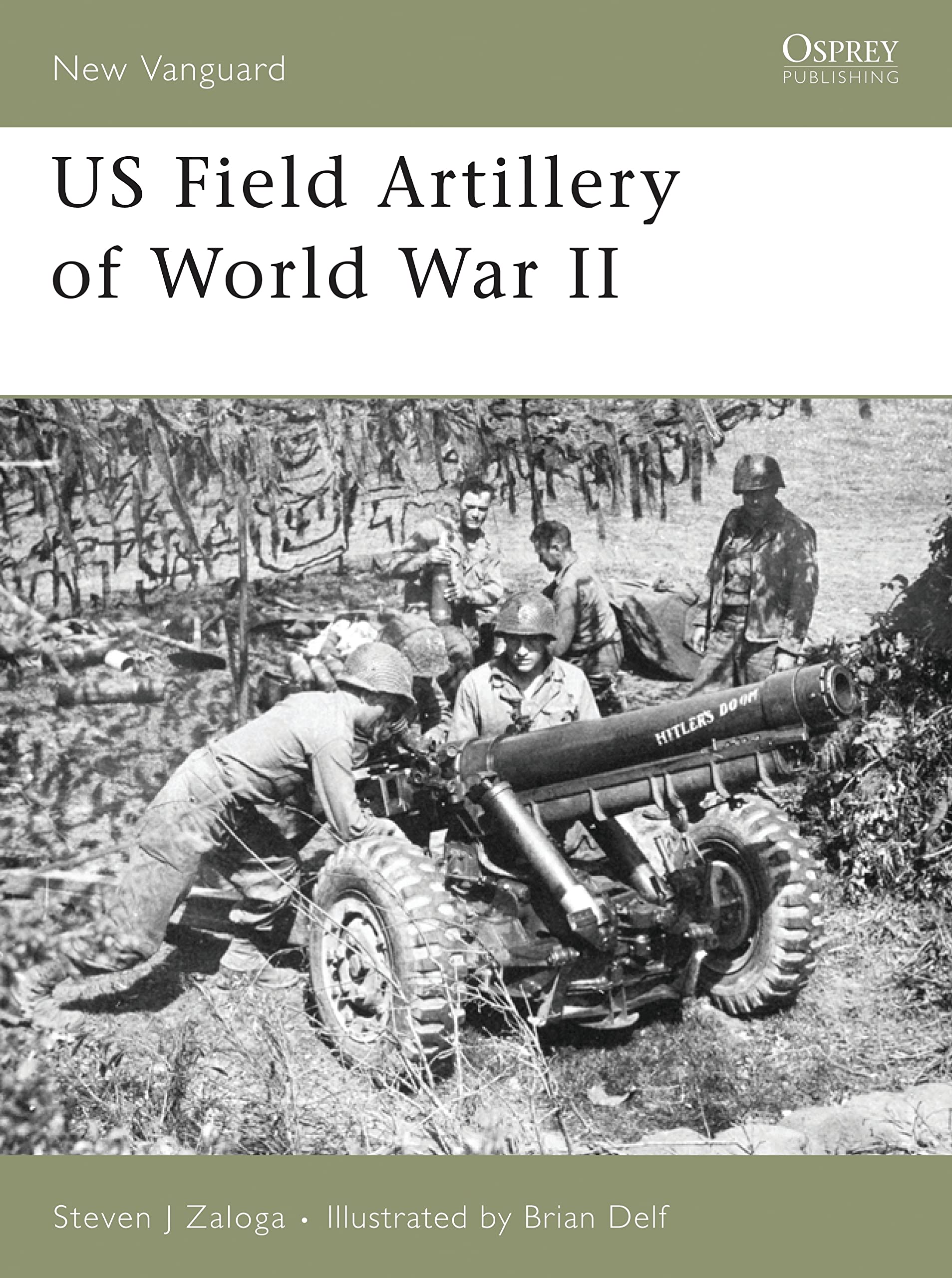 Buy US Field Artillery of World War II: 131 (New Vanguard) — BookShops.in