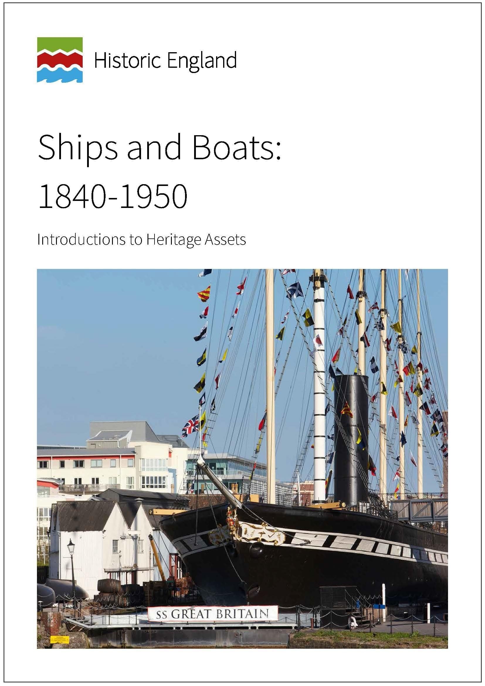 Ships and Boats: 1840 to 1950: Introductions to Heritage Assets (Historic England Guidance)