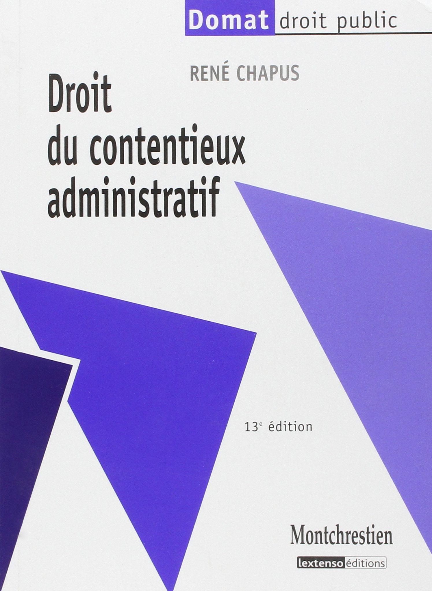 droit du contentieux administratif - 13ème édition