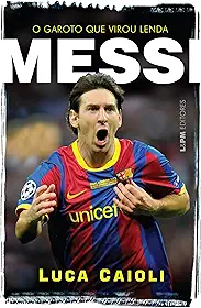Messi. O Garoto Que Virou Lenda - Formato Convencional