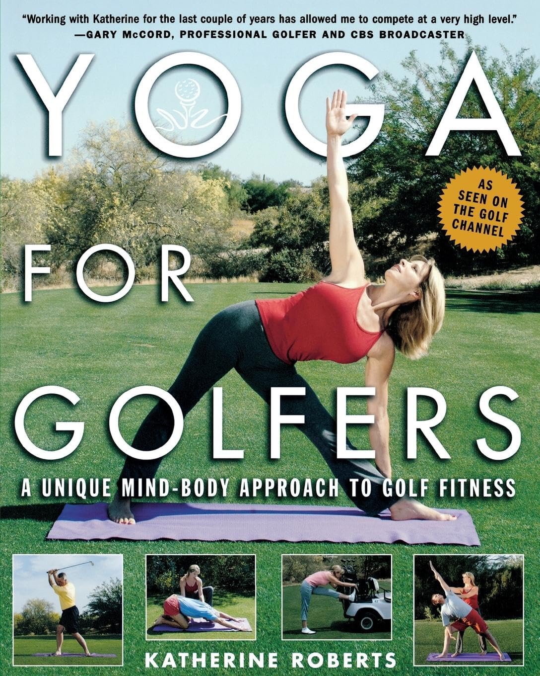 Yoga for Golfers: A Unique Mind-Body Approach to Golf Fitness (NTC SPORTS/FITNESS)