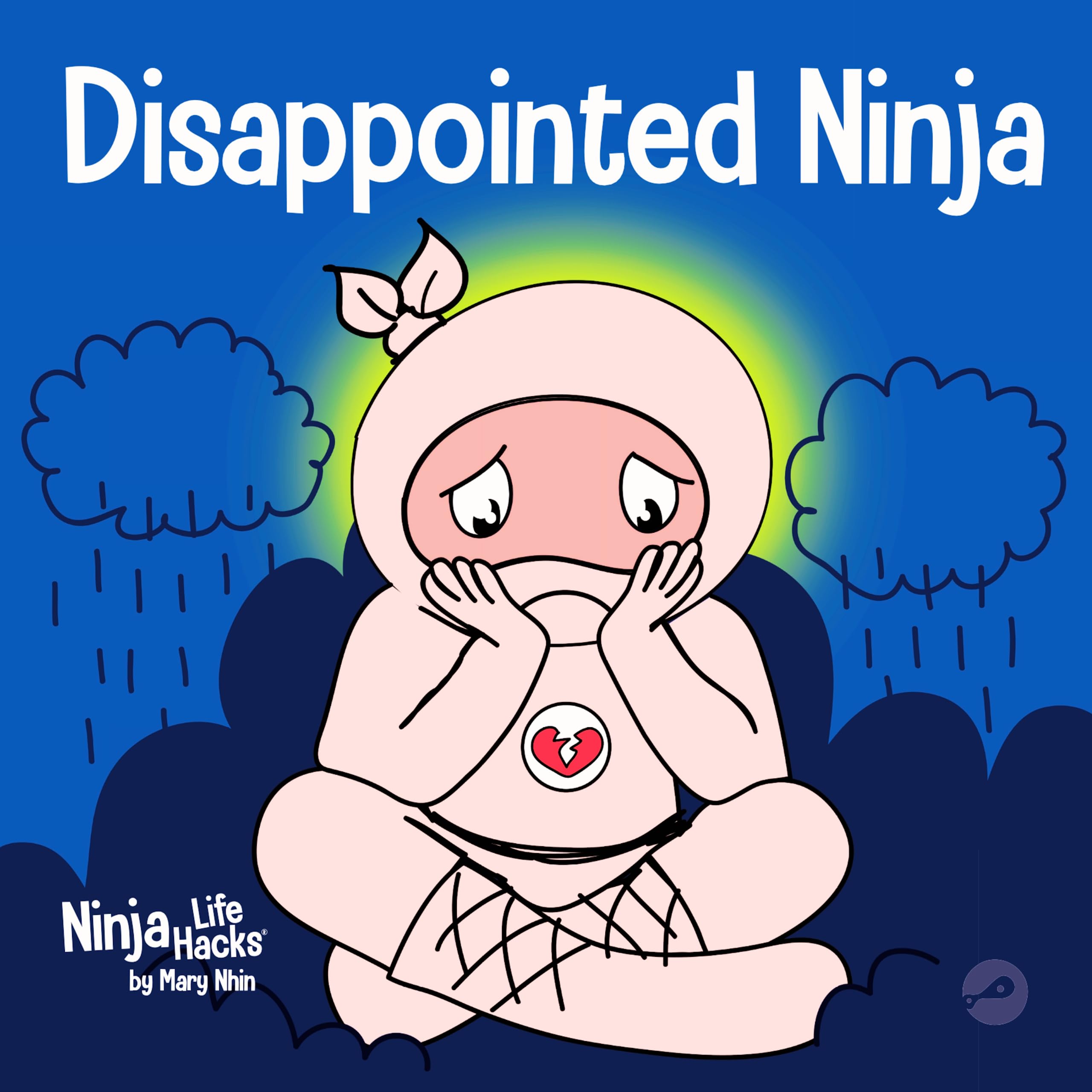 Disappointed Ninja: A Social, Emotional Children’s Book About Good Sportsmanship and Dealing with Disappointment: 63 (Ninja Life Hacks)