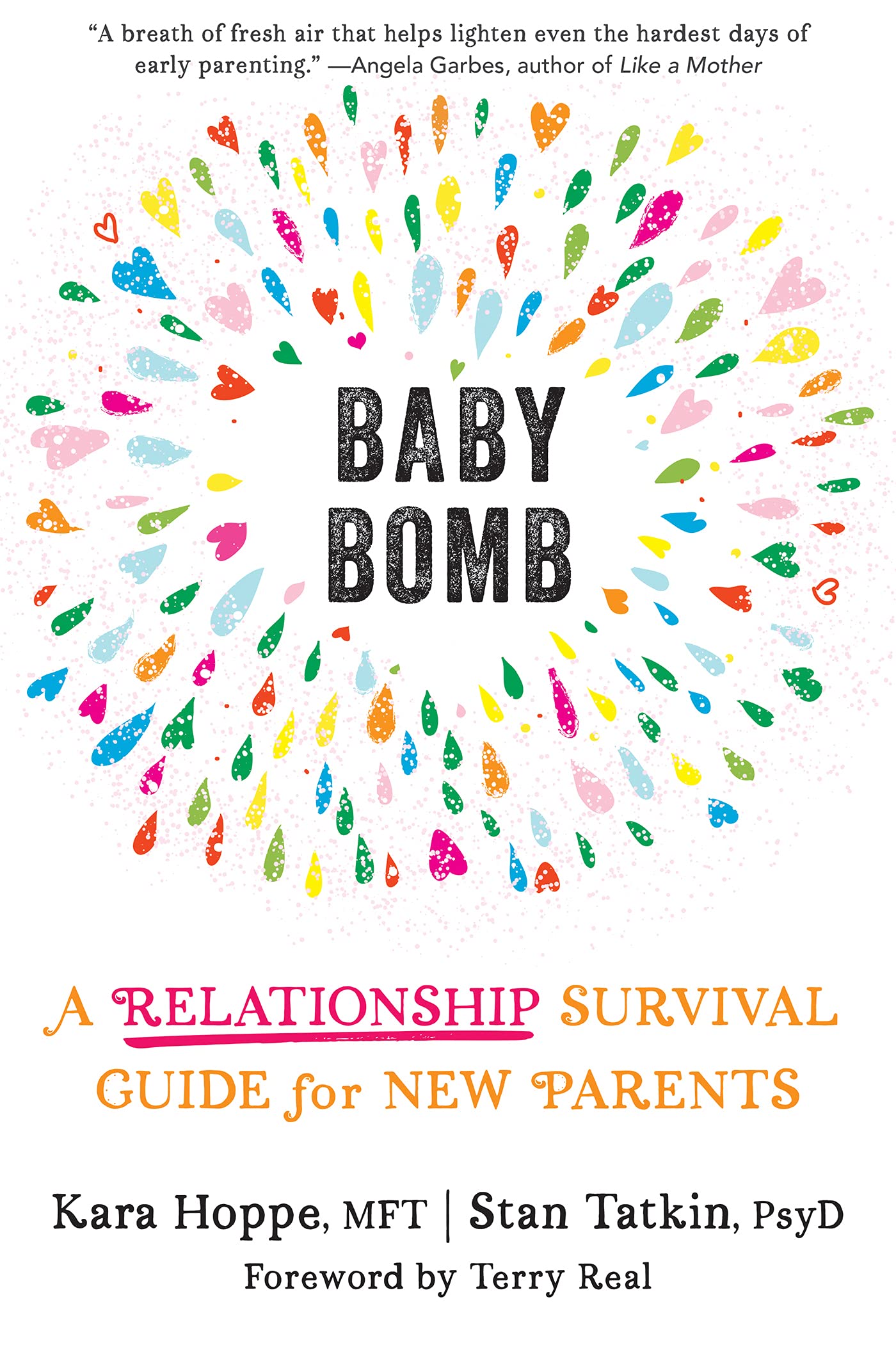 Baby Bomb: A Relationship Survival Guide for New Parents.by Hoppe, Tatkin New**