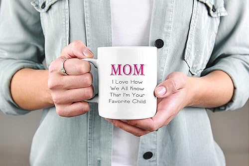 Miniatura 3 de Taza de café con texto en inglés "MOM I Love How We All Know That I'm Your Favorite Child Typography"