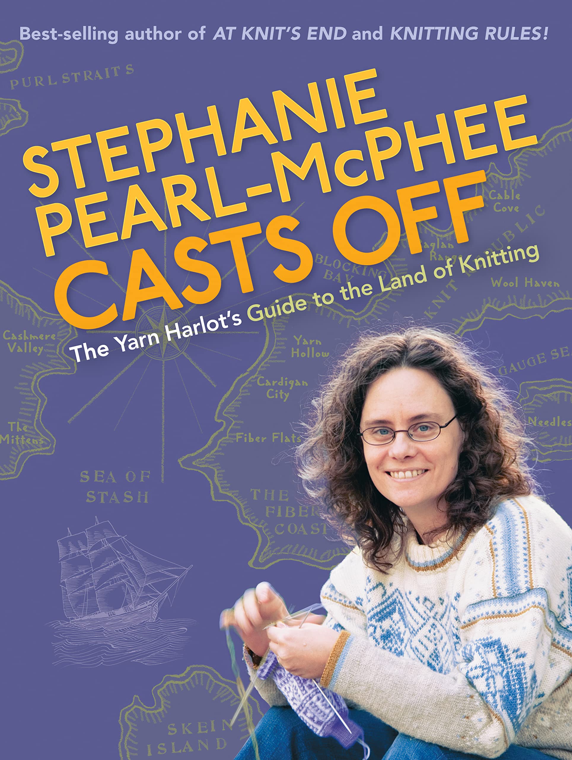 Casts Off: The Yarn Harlot's Guide to the Land of Knitting