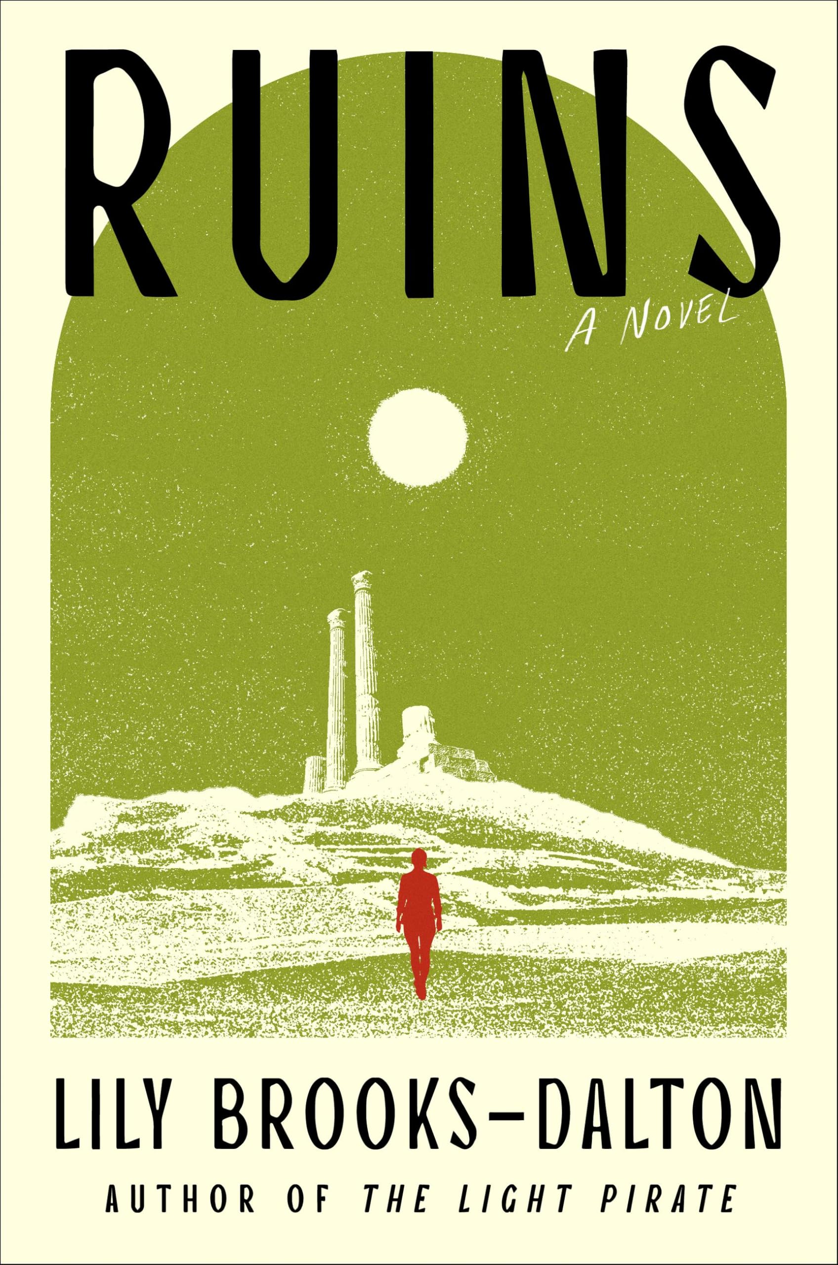 Ruins by Lily Brooks-Dalton (Hardback Book)