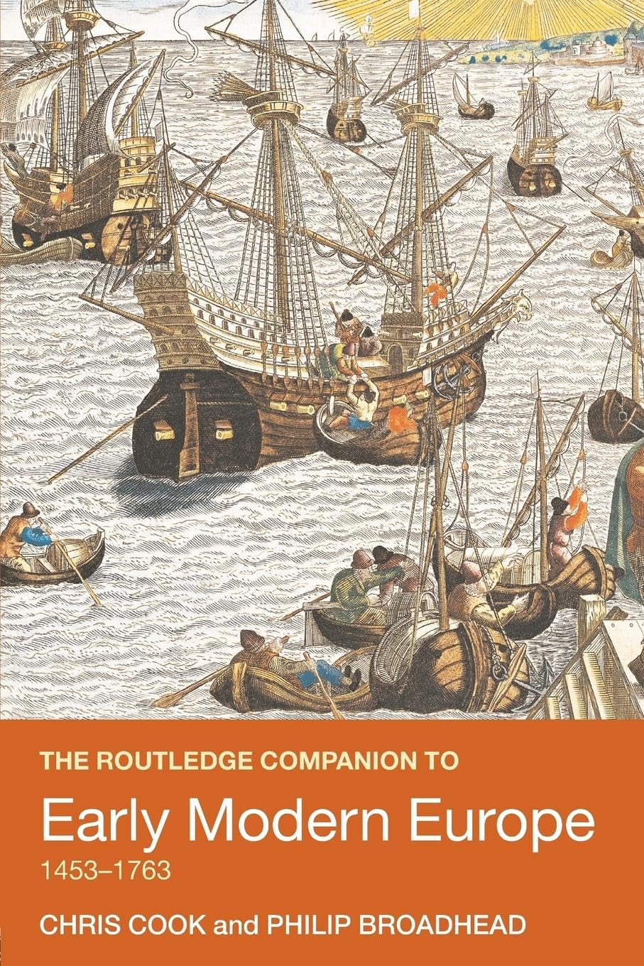 The Routledge Companion to Early Modern Europe, 1453-1763 (Routledge Companions to History)