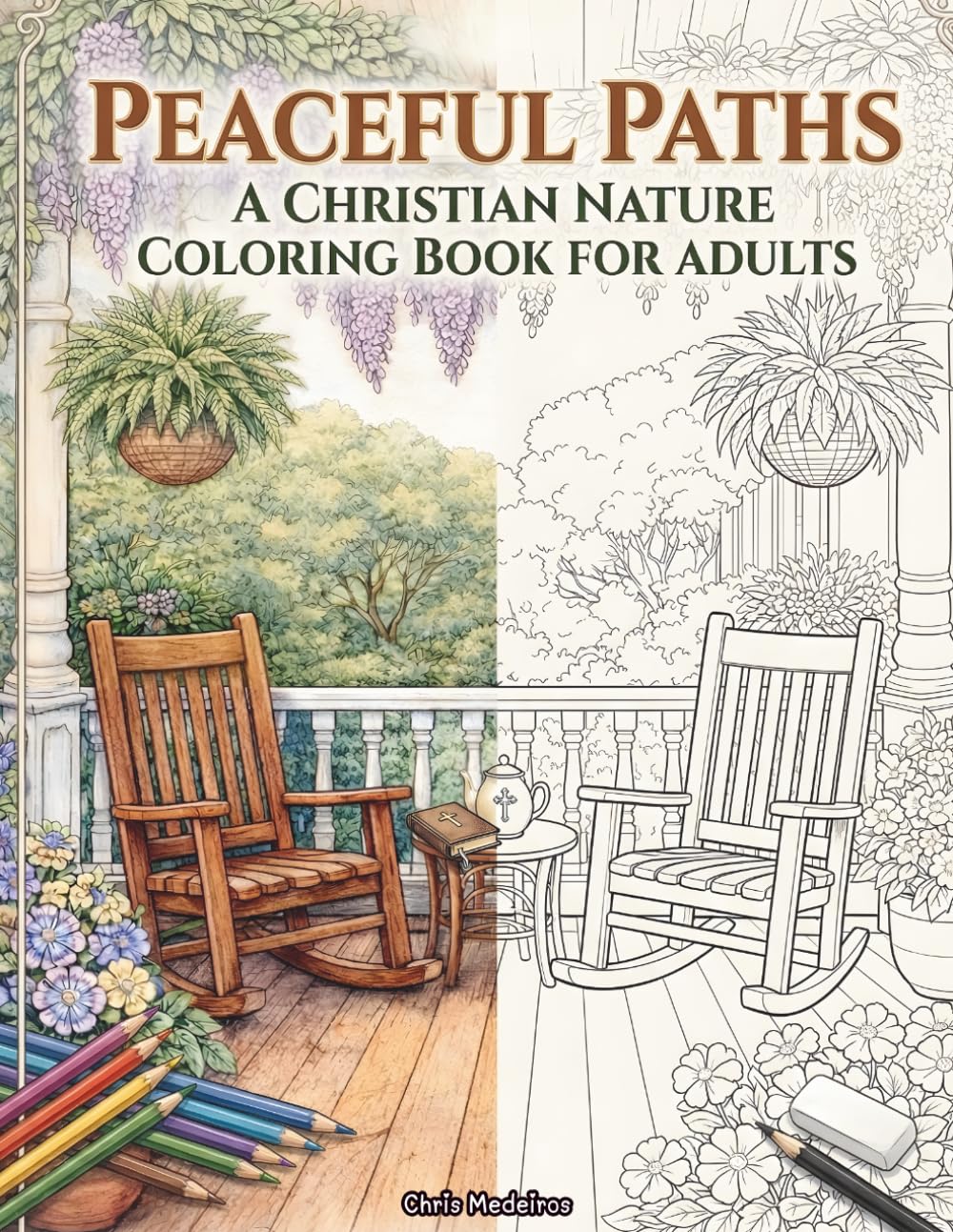 Peaceful Paths: A Christian Nature Coloring Book For Adults